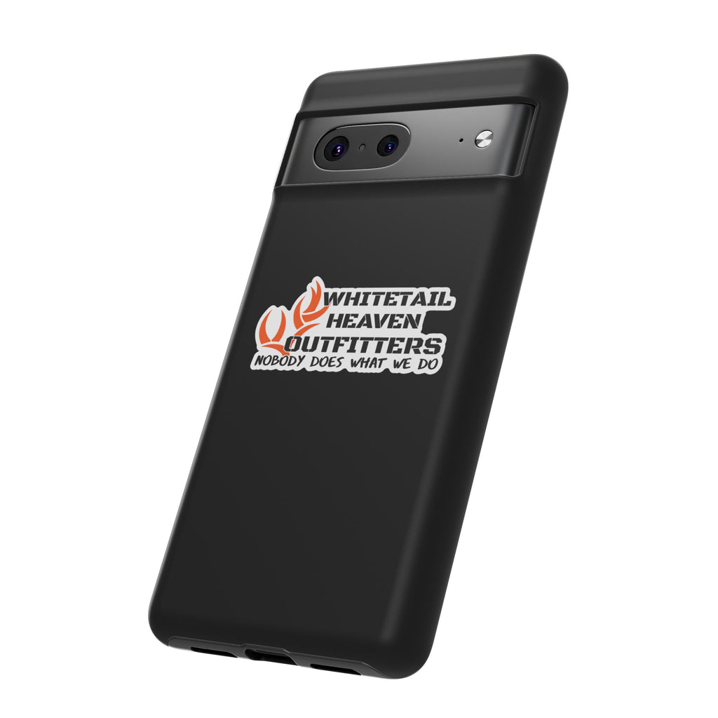 Tough Case — Whitetail Heaven Outfitters Tough Phone Case ("Nobody Does What We Do")