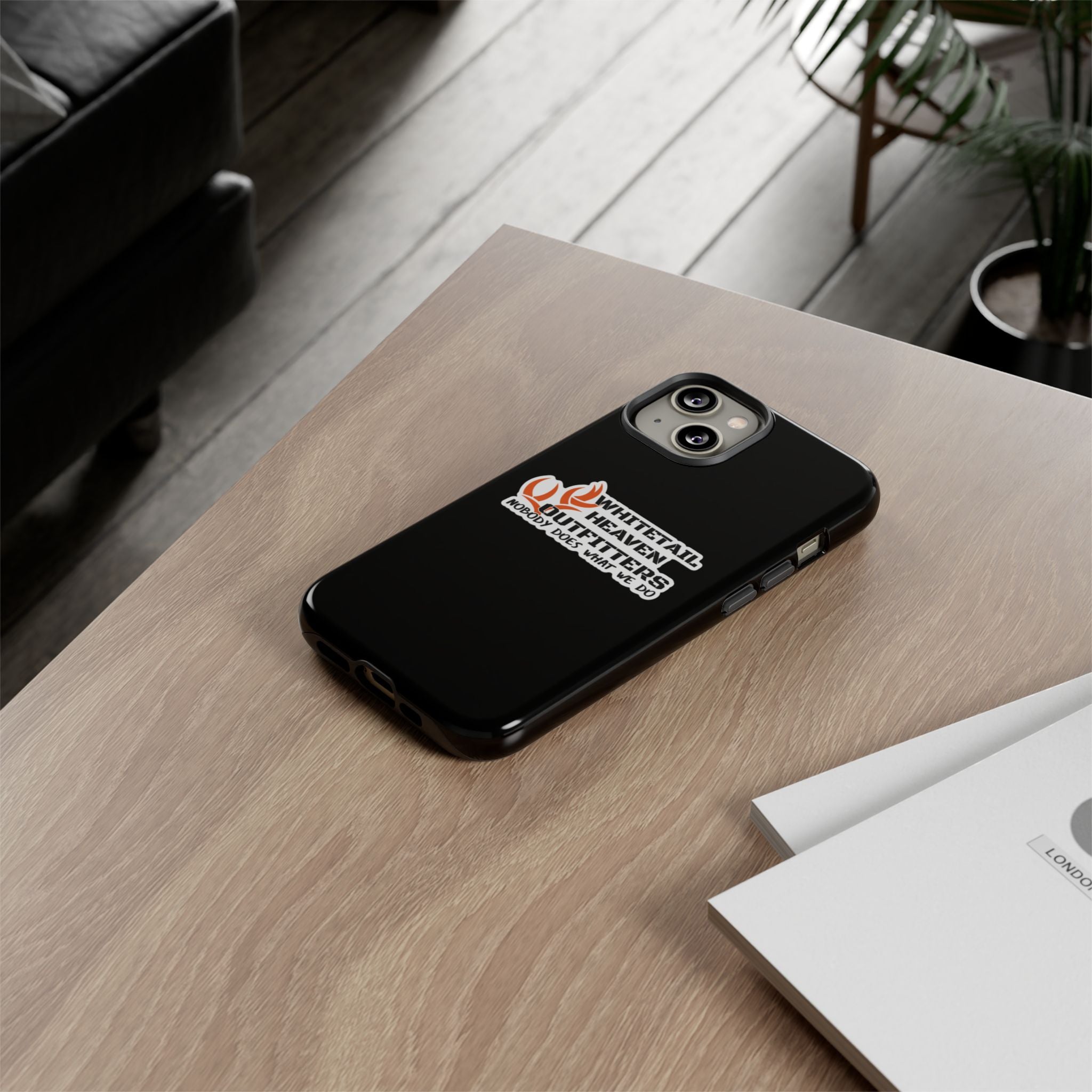 Tough Case — Whitetail Heaven Outfitters Tough Phone Case ("Nobody Does What We Do")