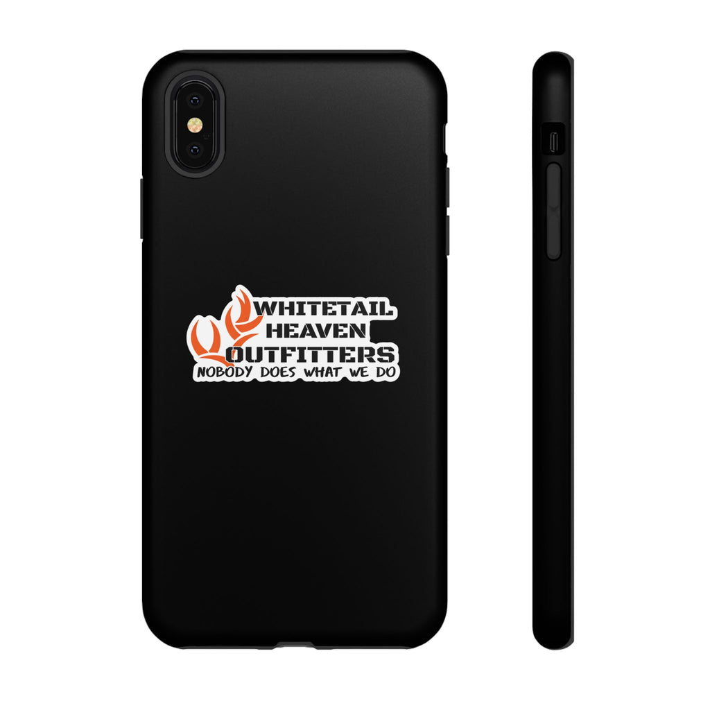 Tough Case — Whitetail Heaven Outfitters Tough Phone Case ("Nobody Does What We Do")