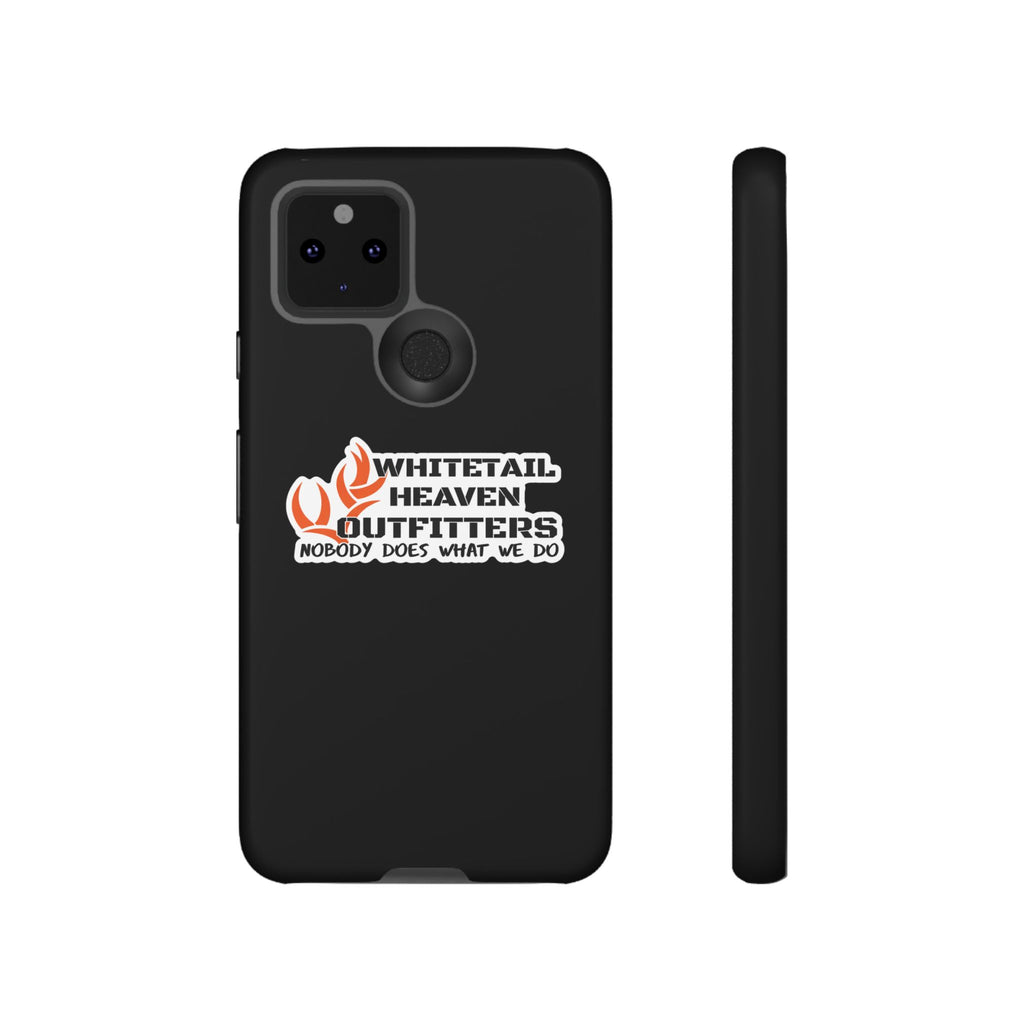 Tough Case — Whitetail Heaven Outfitters Tough Phone Case ("Nobody Does What We Do")