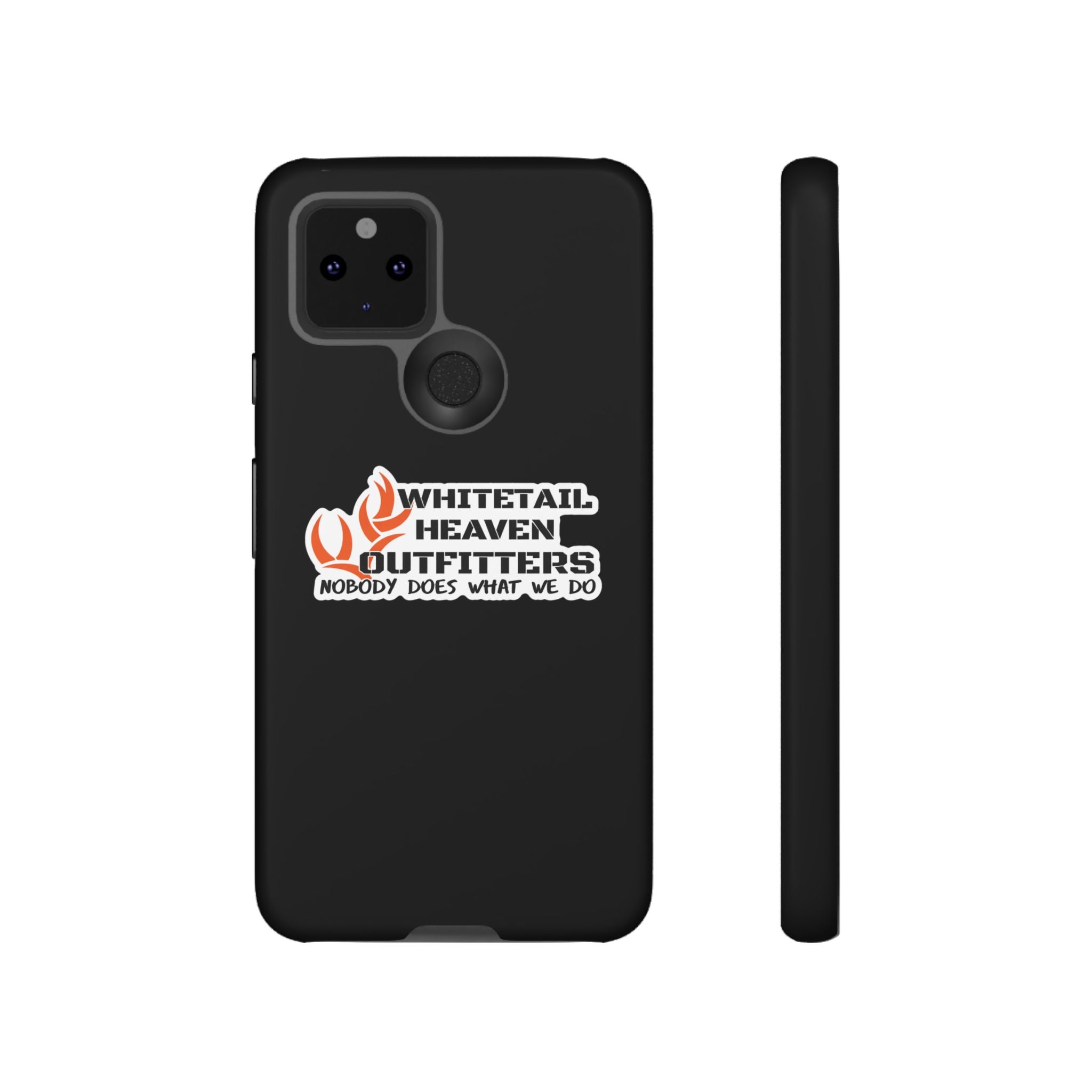 Tough Case — Whitetail Heaven Outfitters Tough Phone Case ("Nobody Does What We Do")