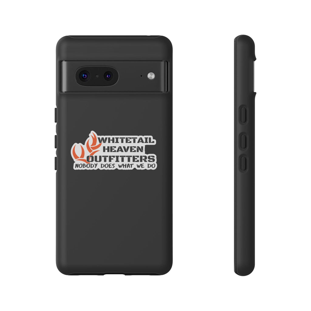 Tough Case — Whitetail Heaven Outfitters Tough Phone Case ("Nobody Does What We Do")