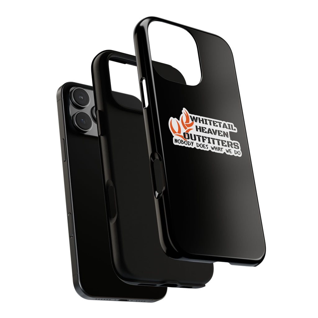 Tough Case — Whitetail Heaven Outfitters Tough Phone Case ("Nobody Does What We Do")