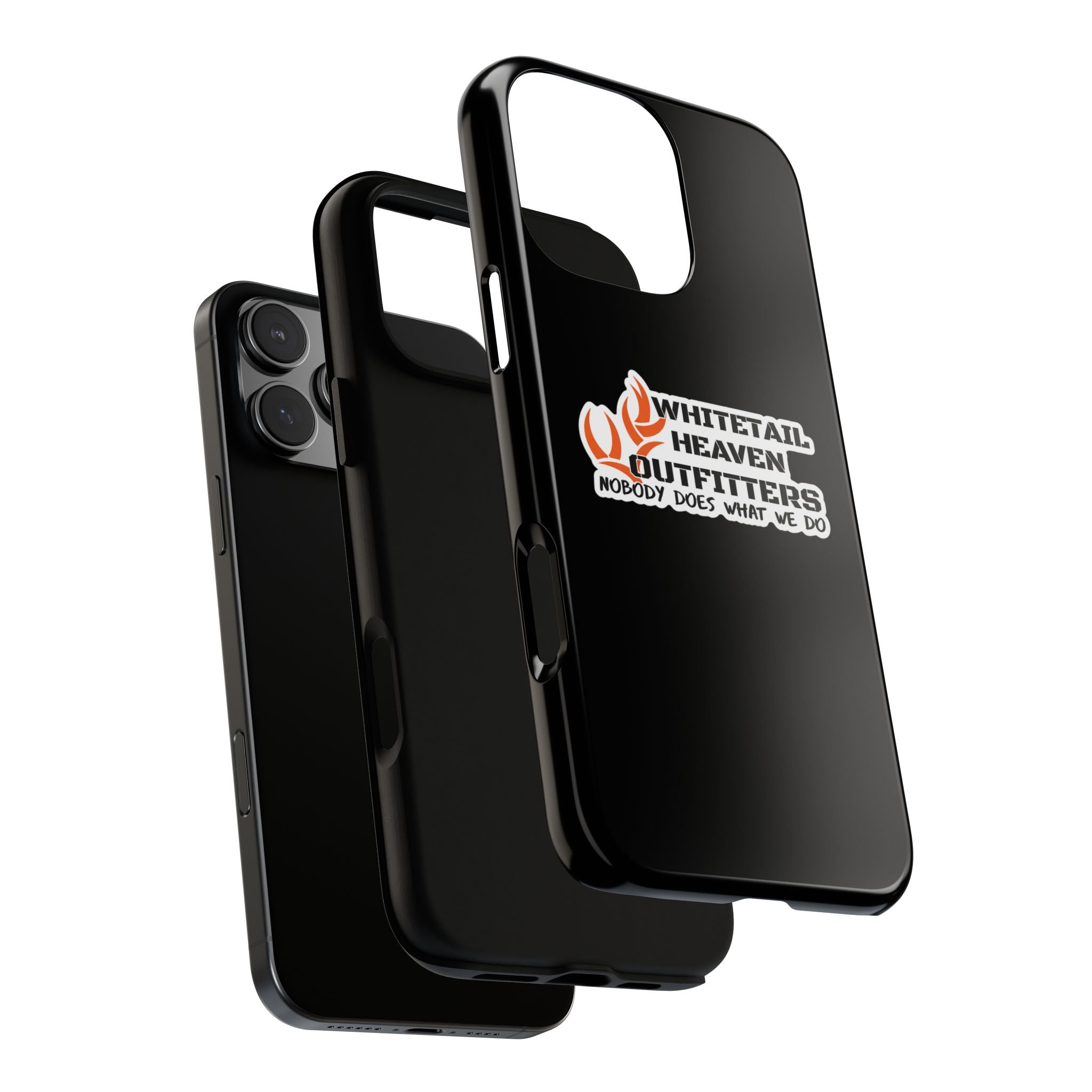 Tough Case — Whitetail Heaven Outfitters Tough Phone Case ("Nobody Does What We Do")