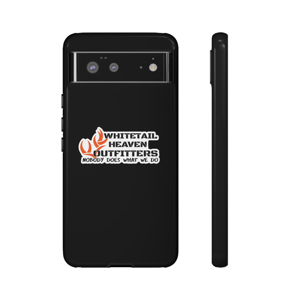 Tough Case — Whitetail Heaven Outfitters Tough Phone Case ("Nobody Does What We Do")