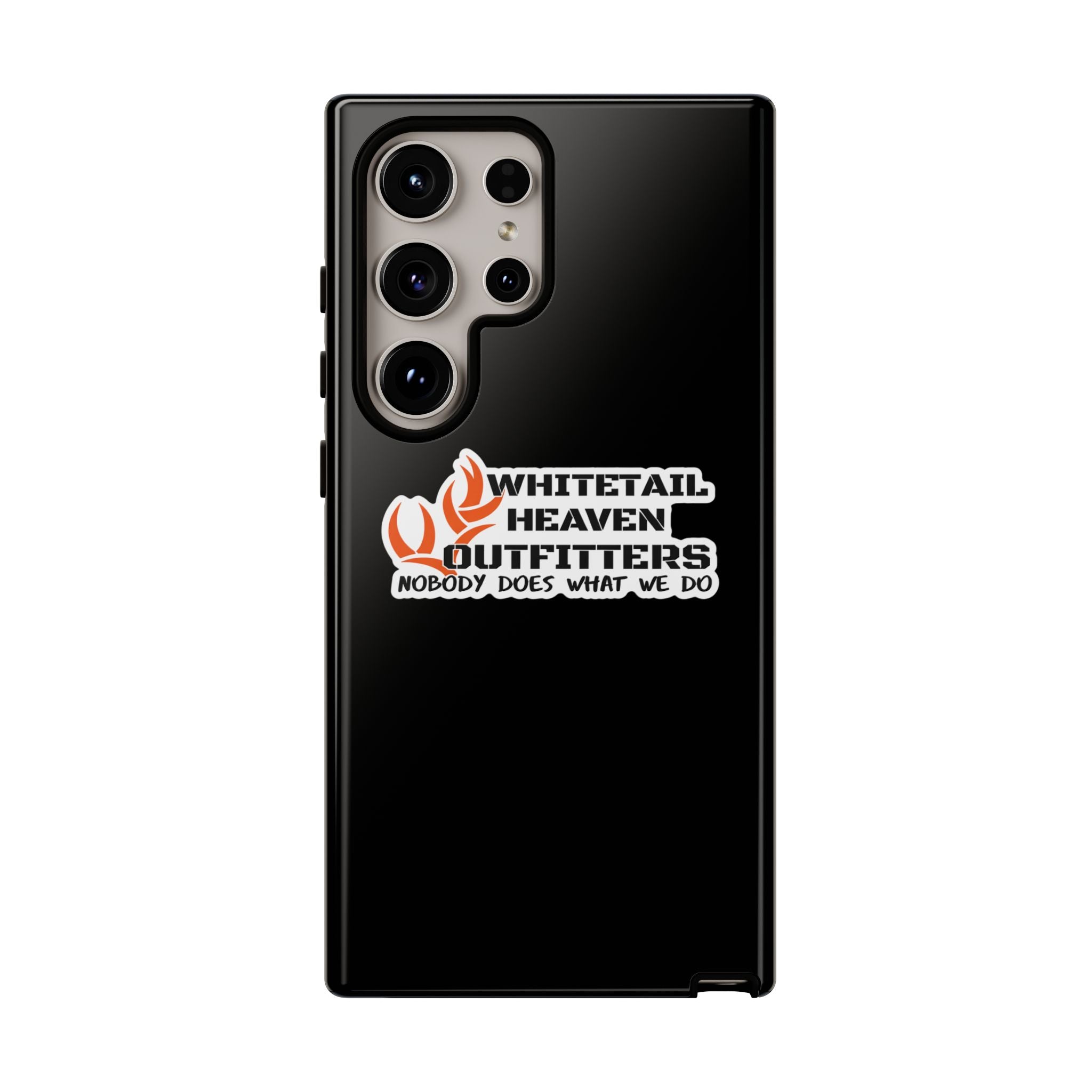 Tough Case — Whitetail Heaven Outfitters Tough Phone Case ("Nobody Does What We Do")