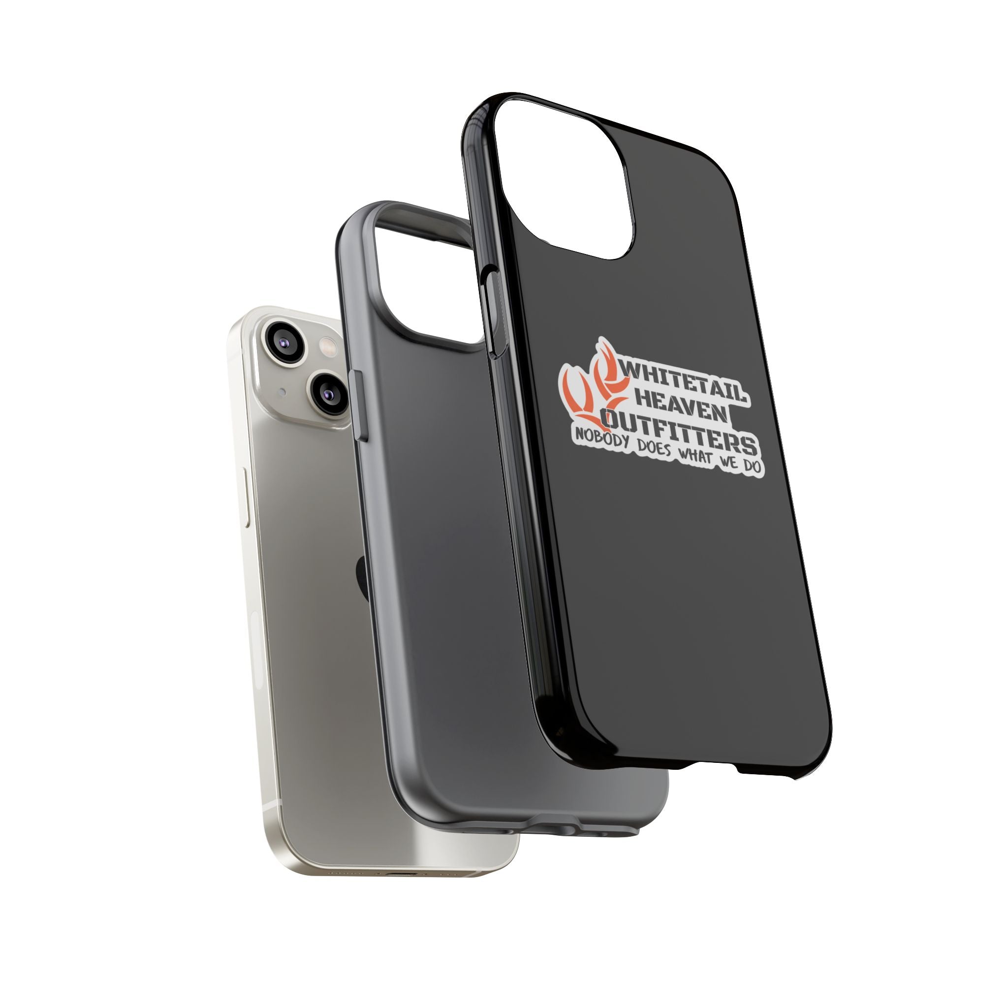 Tough Case — Whitetail Heaven Outfitters Tough Phone Case ("Nobody Does What We Do")