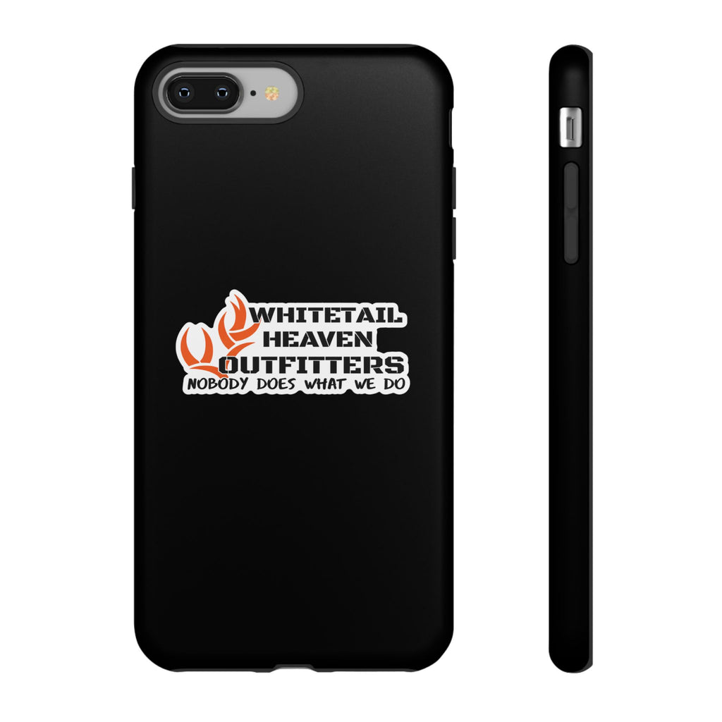 Tough Case — Whitetail Heaven Outfitters Tough Phone Case ("Nobody Does What We Do")