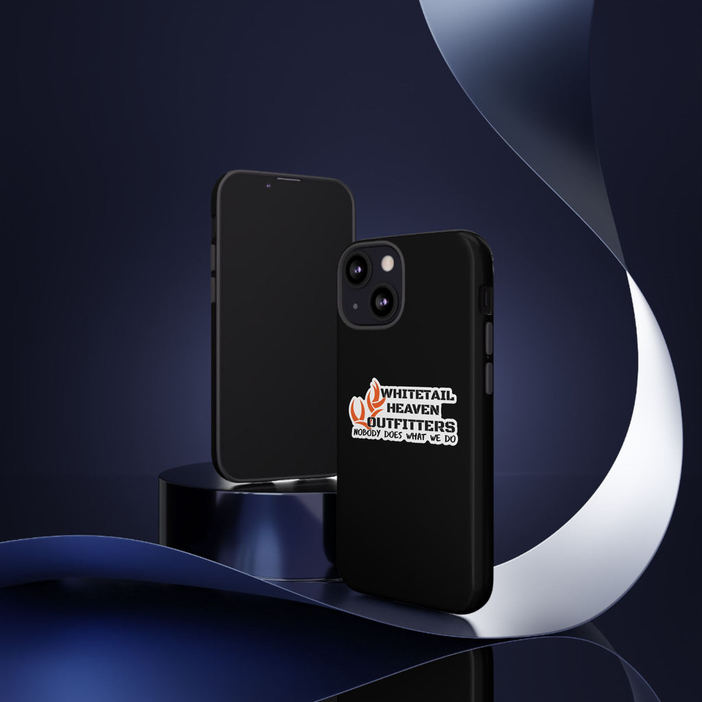 Tough Case — Whitetail Heaven Outfitters Tough Phone Case ("Nobody Does What We Do")