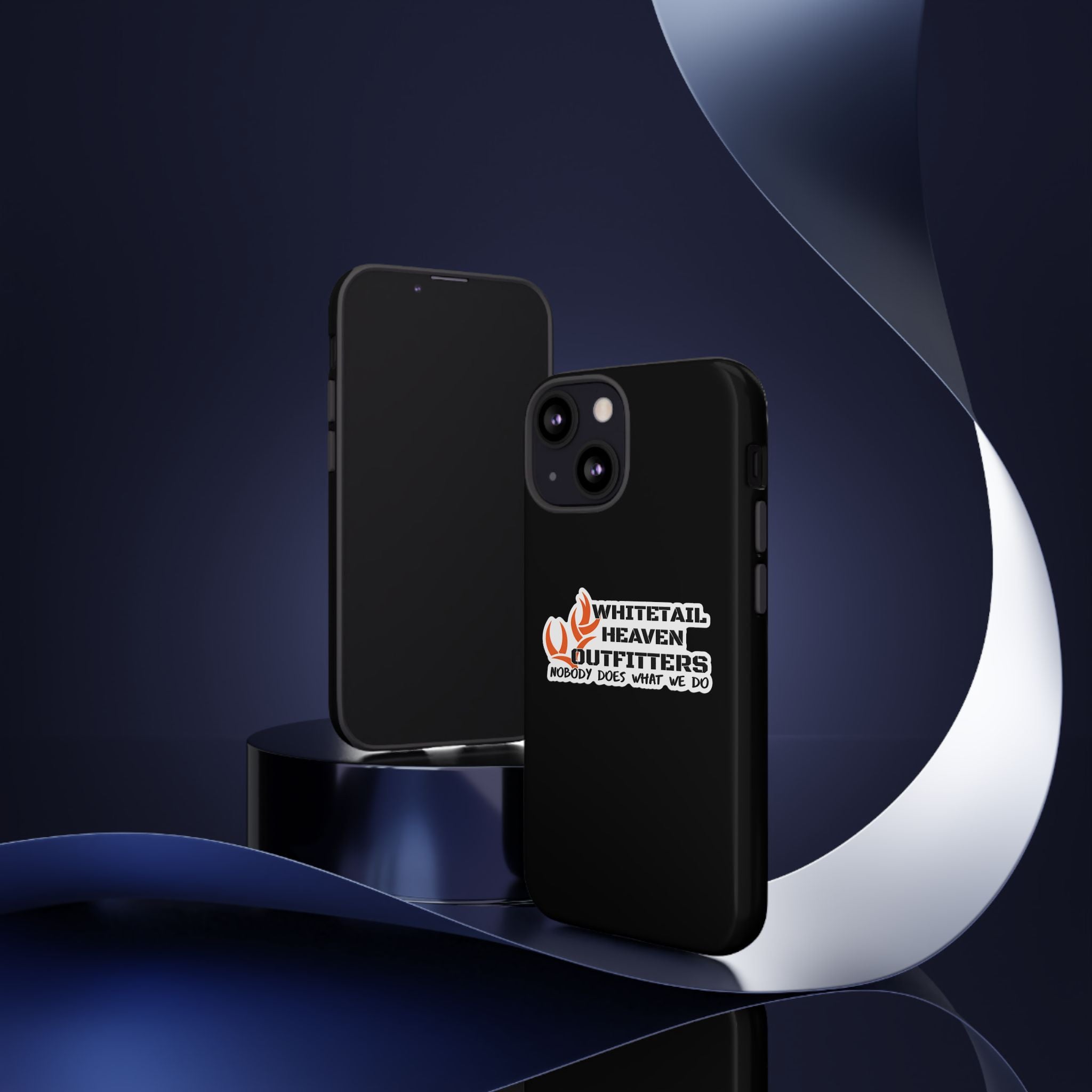 Tough Case — Whitetail Heaven Outfitters Tough Phone Case ("Nobody Does What We Do")