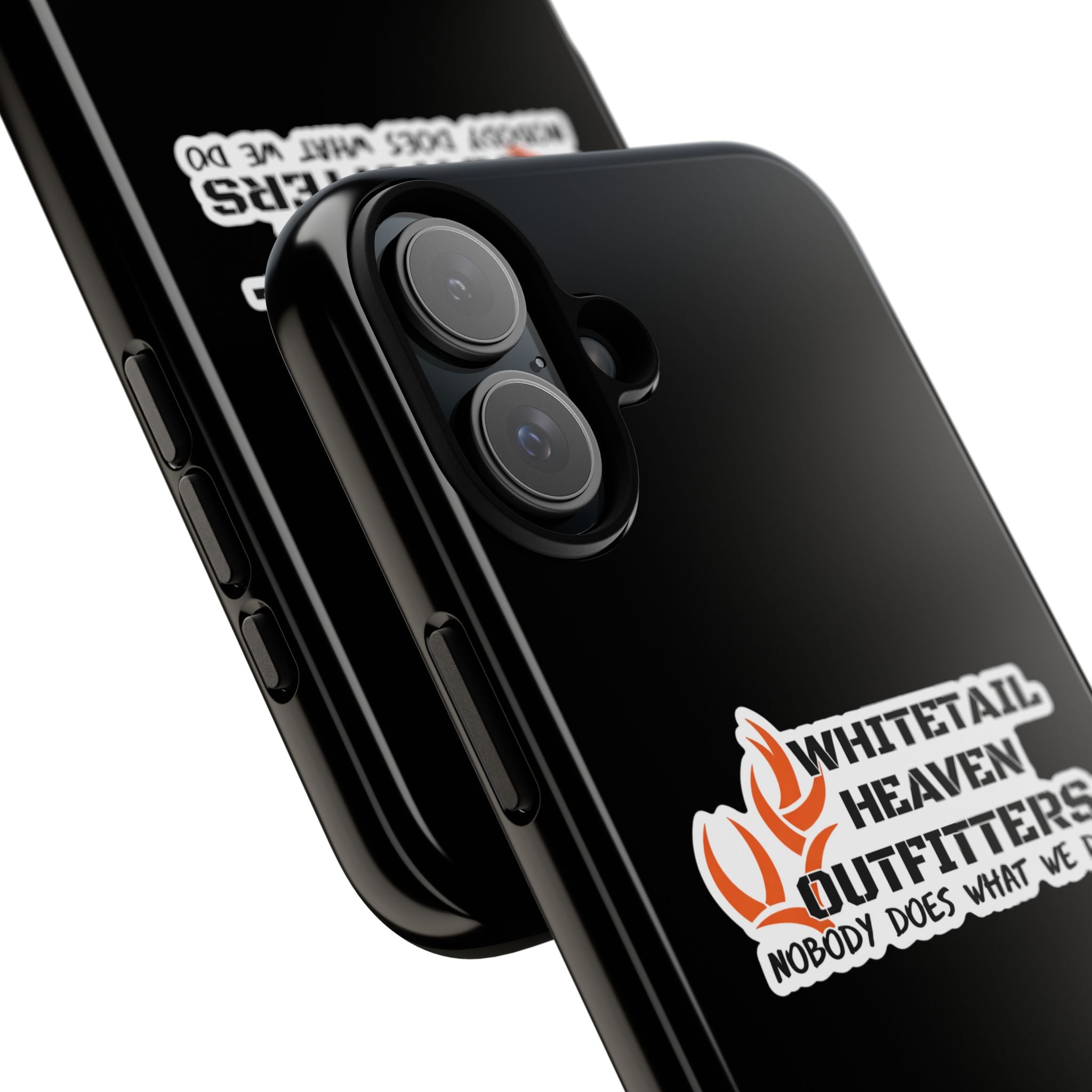 Tough Case — Whitetail Heaven Outfitters Tough Phone Case ("Nobody Does What We Do")