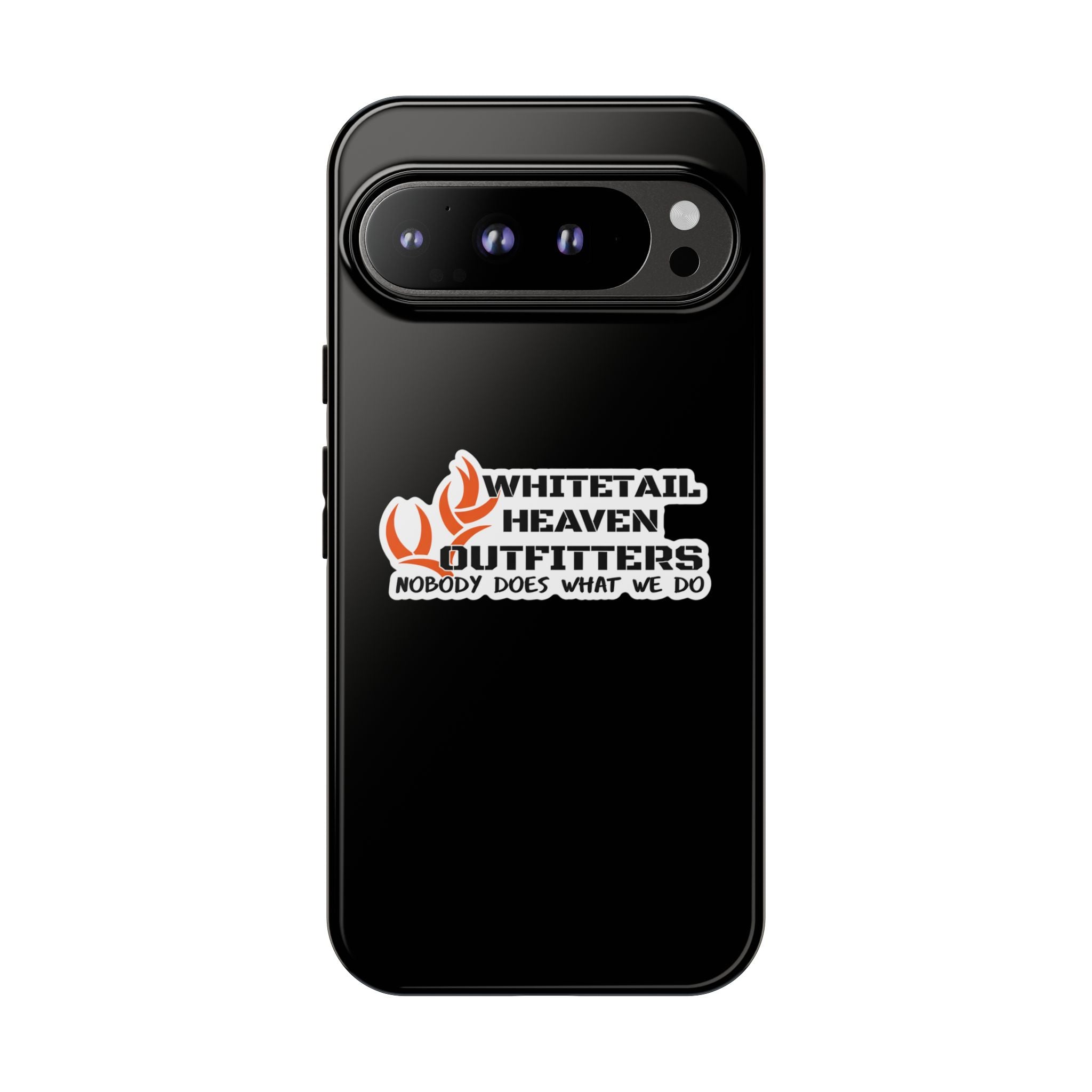 Tough Case — Whitetail Heaven Outfitters Tough Phone Case ("Nobody Does What We Do")