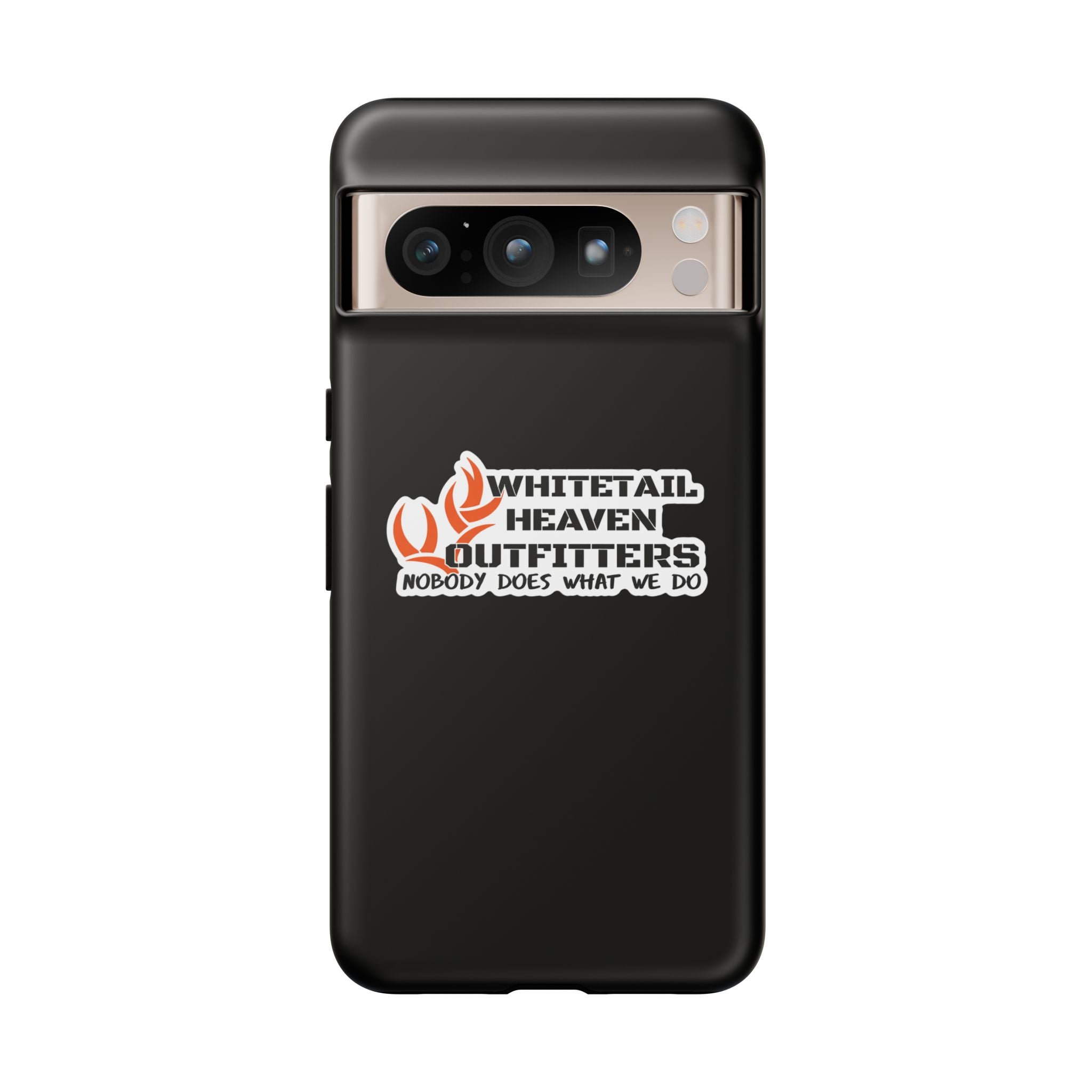 Tough Case — Whitetail Heaven Outfitters Tough Phone Case ("Nobody Does What We Do")
