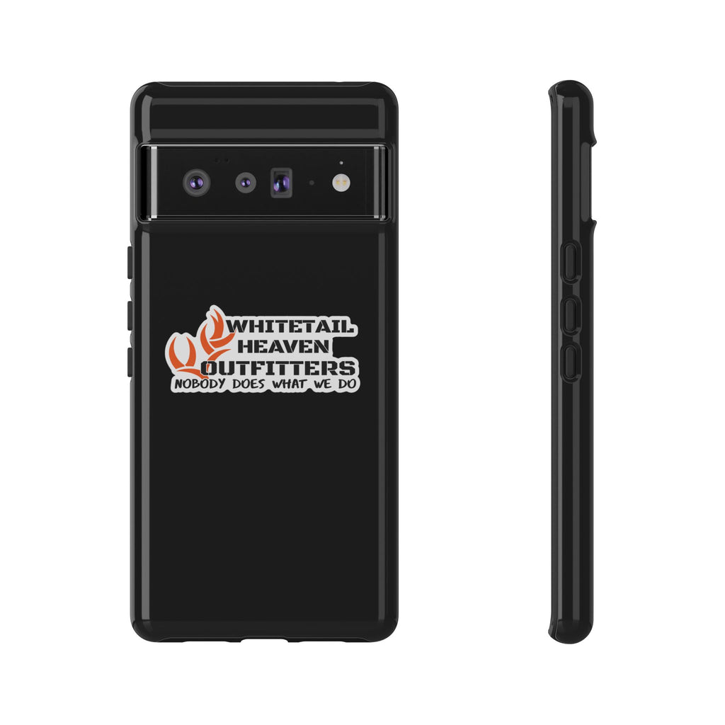 Tough Case — Whitetail Heaven Outfitters Tough Phone Case ("Nobody Does What We Do")