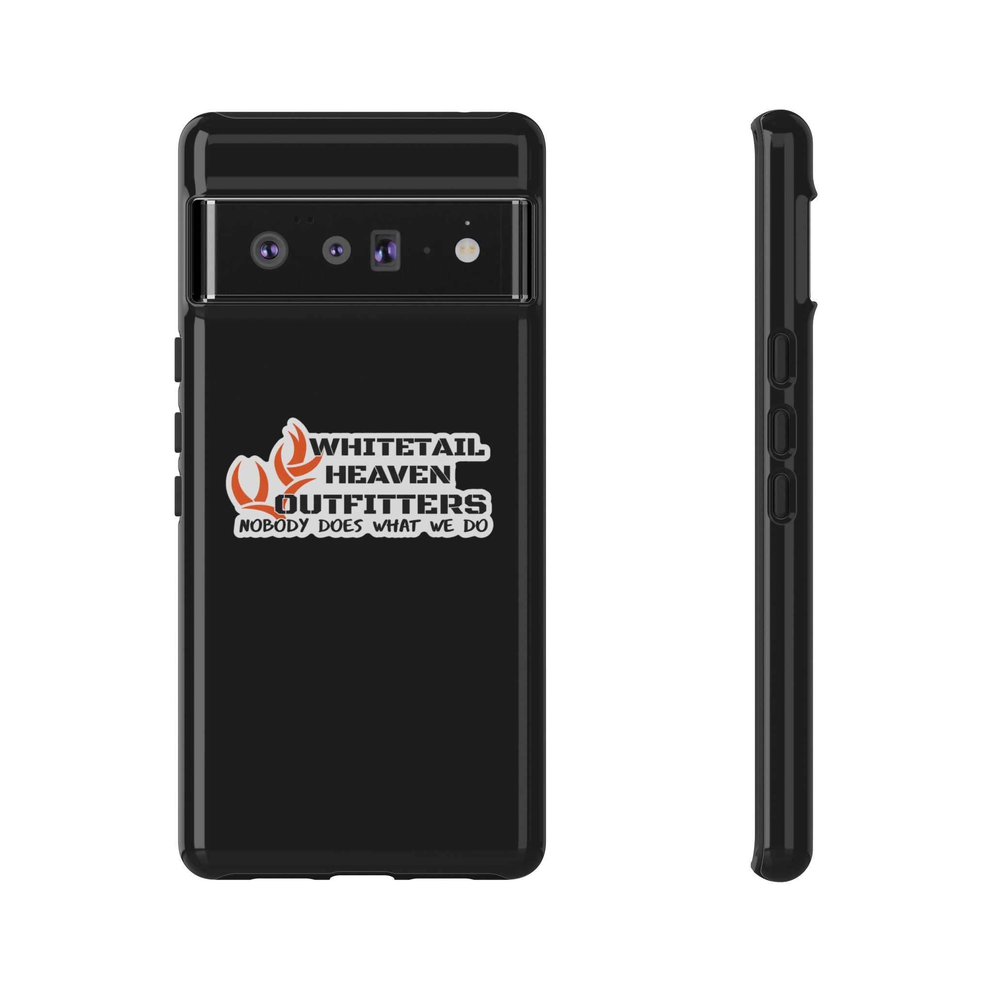 Tough Case — Whitetail Heaven Outfitters Tough Phone Case ("Nobody Does What We Do")