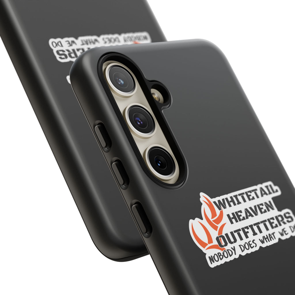 Tough Case — Whitetail Heaven Outfitters Tough Phone Case ("Nobody Does What We Do")