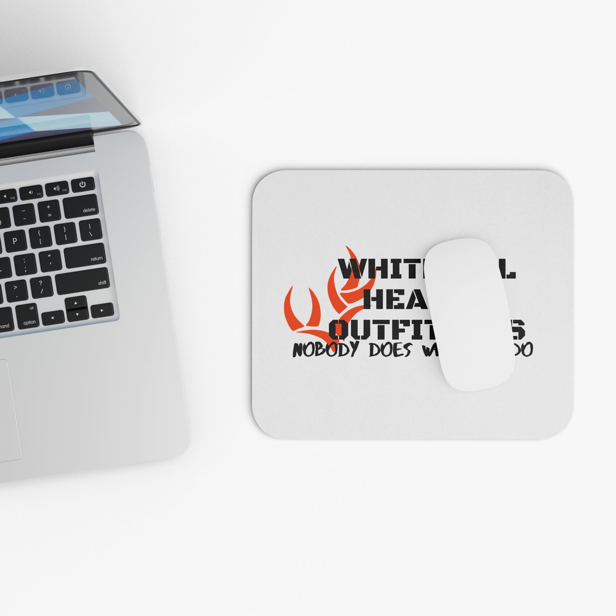 Whitetail Heaven Outfitters Mouse Pad — "Nobody Does What We Do" Hunting Desk Mat