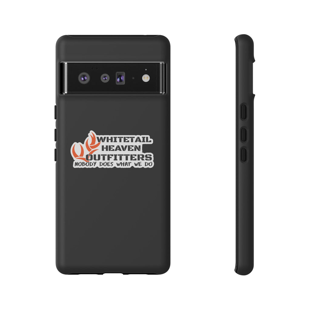 Tough Case — Whitetail Heaven Outfitters Tough Phone Case ("Nobody Does What We Do")