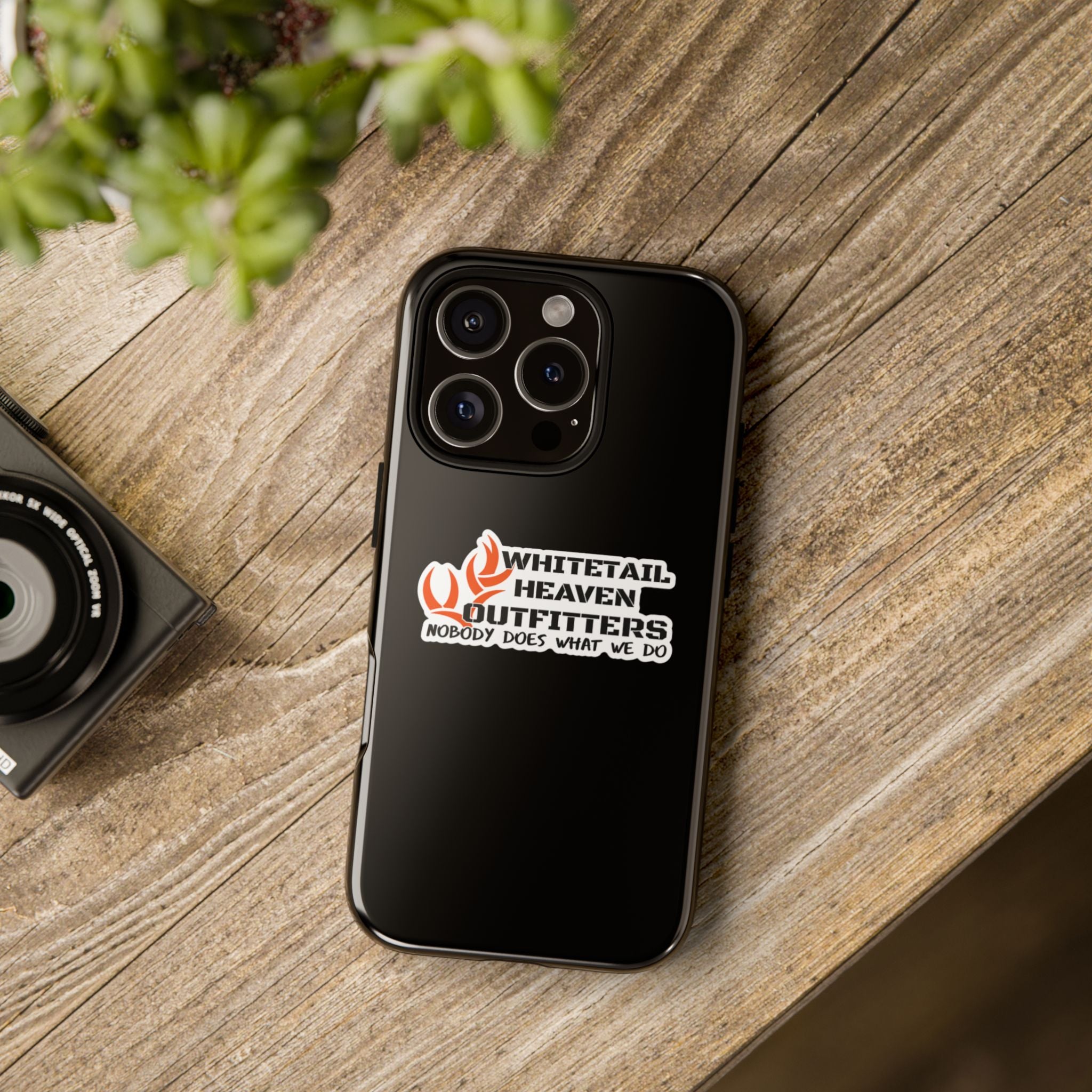 Tough Case — Whitetail Heaven Outfitters Tough Phone Case ("Nobody Does What We Do")