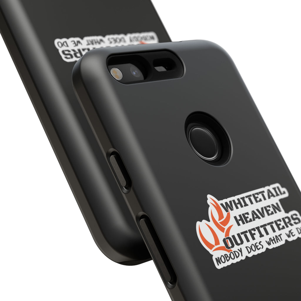 Tough Case — Whitetail Heaven Outfitters Tough Phone Case ("Nobody Does What We Do")