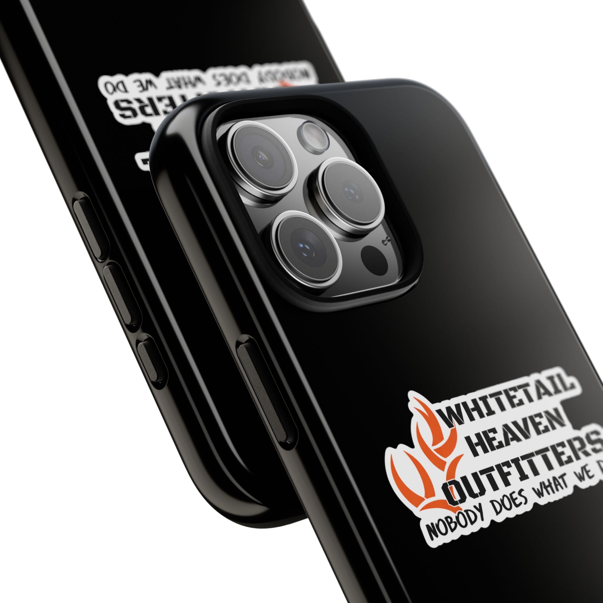 Tough Case — Whitetail Heaven Outfitters Tough Phone Case ("Nobody Does What We Do")