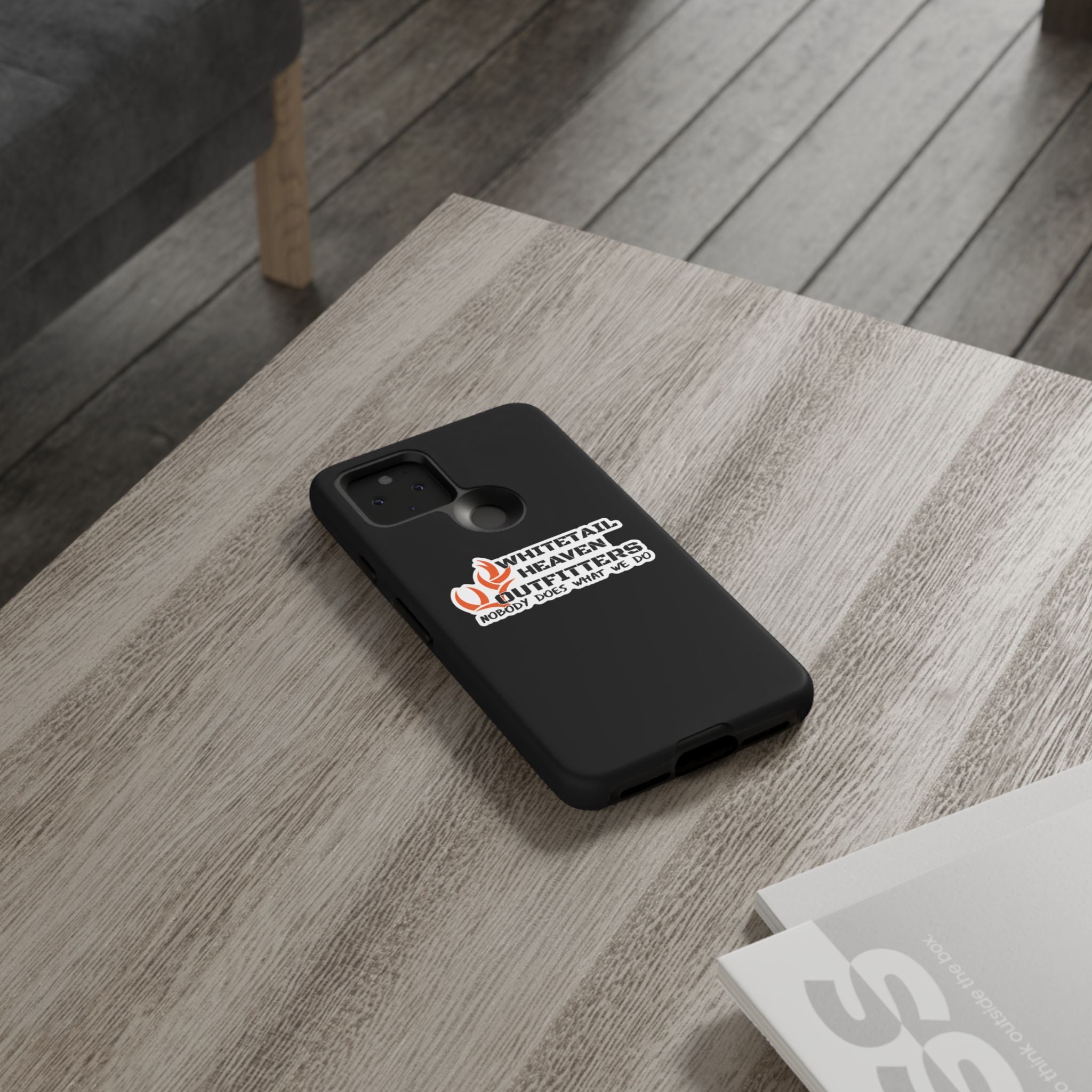Tough Case — Whitetail Heaven Outfitters Tough Phone Case ("Nobody Does What We Do")