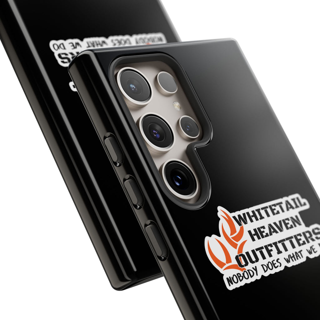 Tough Case — Whitetail Heaven Outfitters Tough Phone Case ("Nobody Does What We Do")