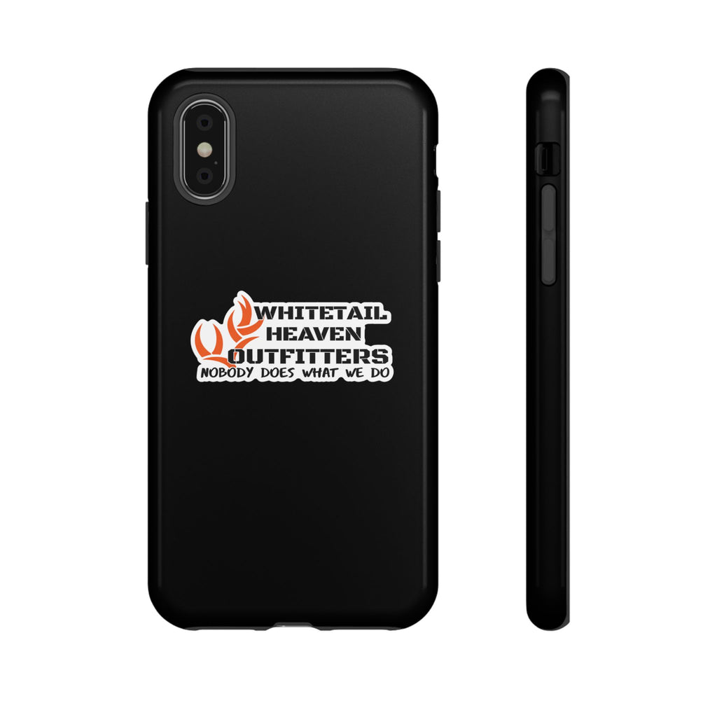 Tough Case — Whitetail Heaven Outfitters Tough Phone Case ("Nobody Does What We Do")