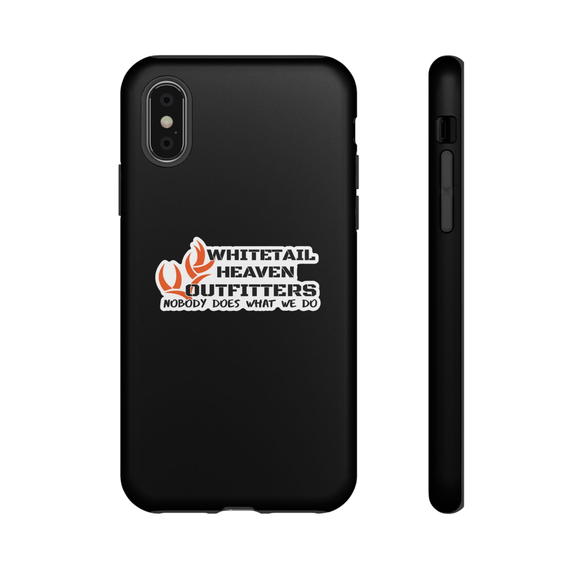 Tough Case — Whitetail Heaven Outfitters Tough Phone Case ("Nobody Does What We Do")