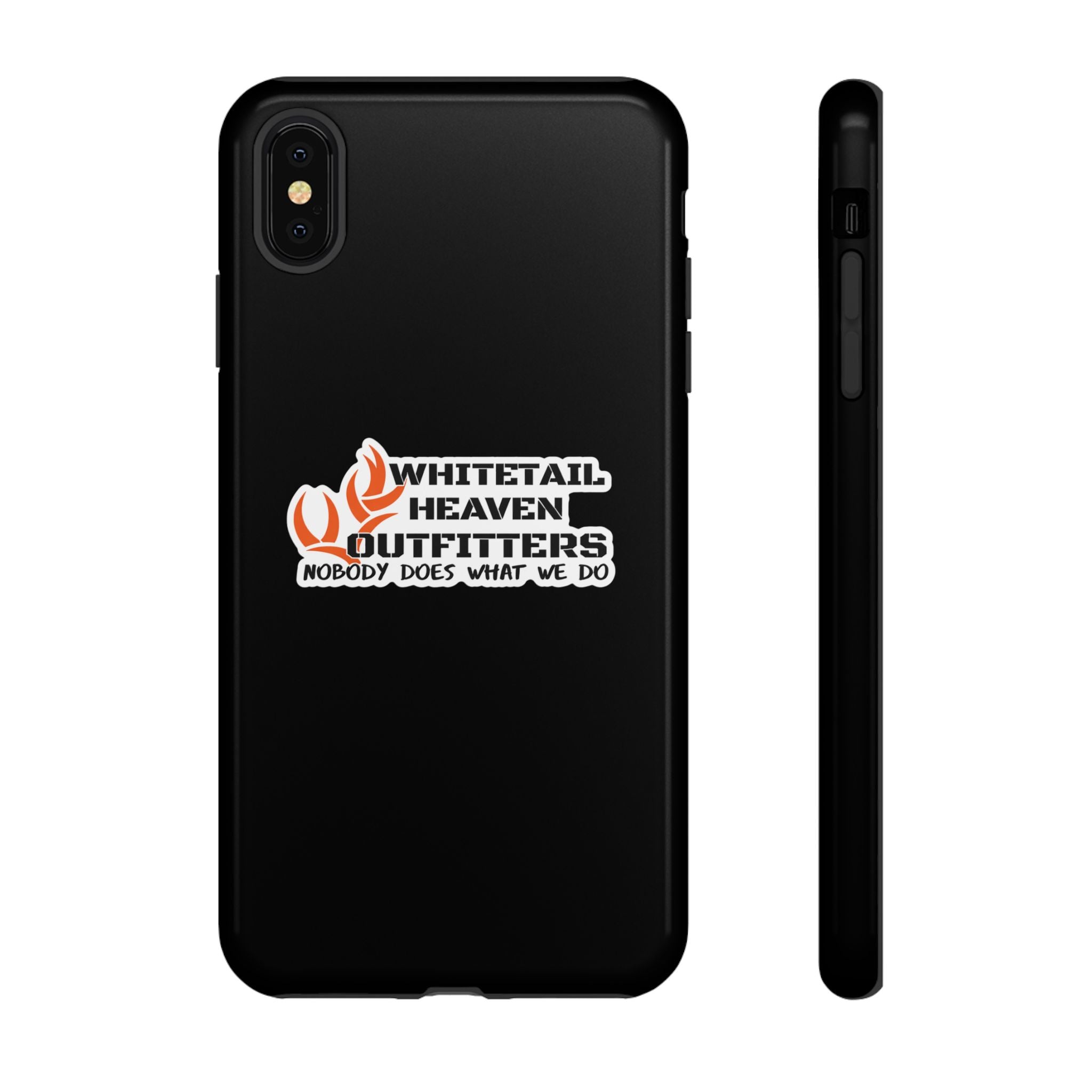 Tough Case — Whitetail Heaven Outfitters Tough Phone Case ("Nobody Does What We Do")