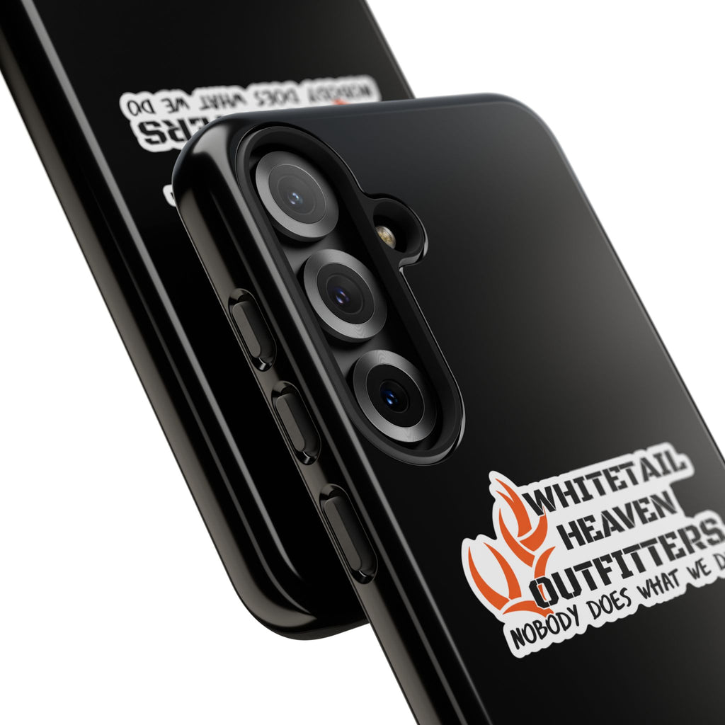 Tough Case — Whitetail Heaven Outfitters Tough Phone Case ("Nobody Does What We Do")