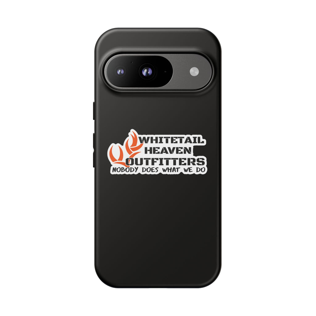 Tough Case — Whitetail Heaven Outfitters Tough Phone Case ("Nobody Does What We Do")