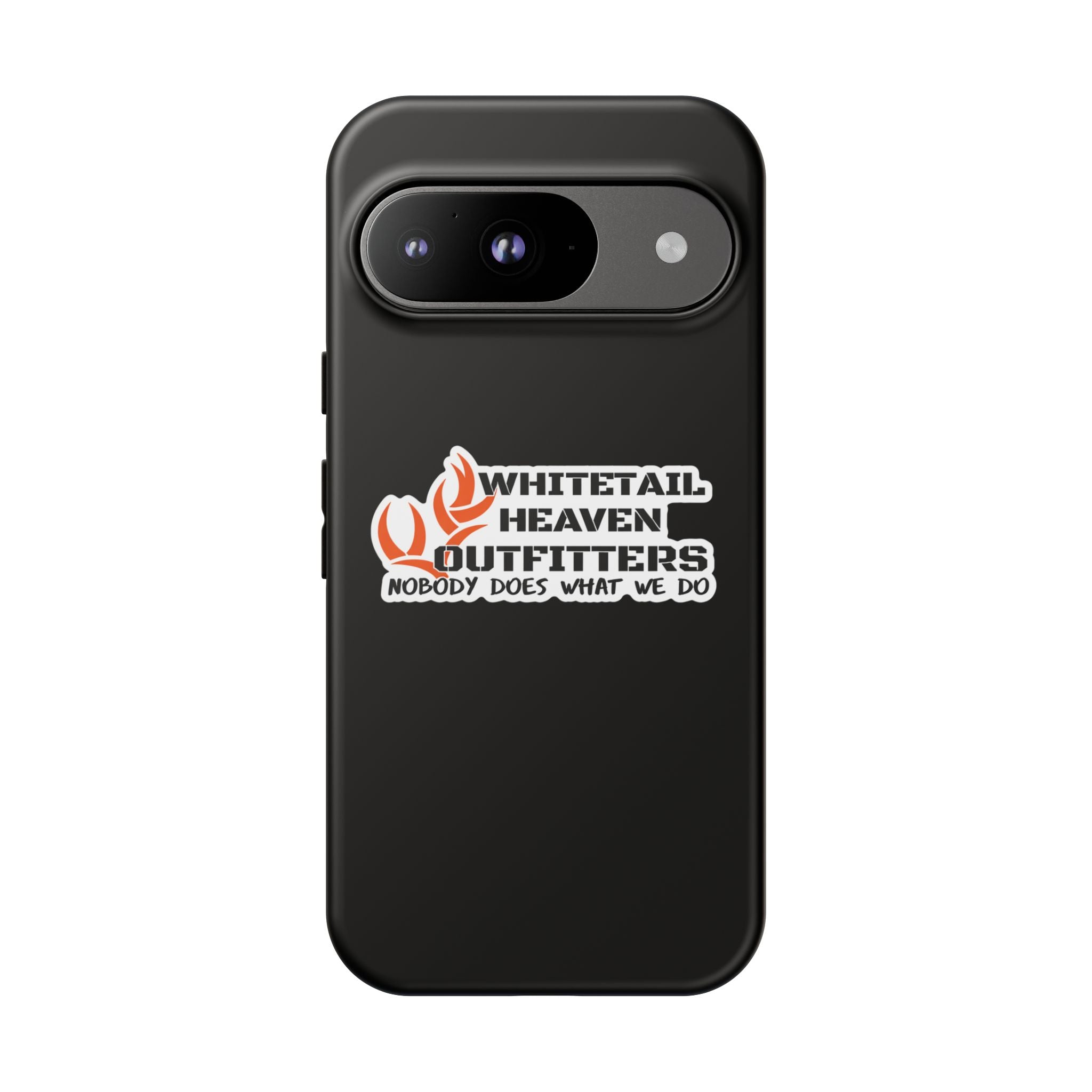 Tough Case — Whitetail Heaven Outfitters Tough Phone Case ("Nobody Does What We Do")