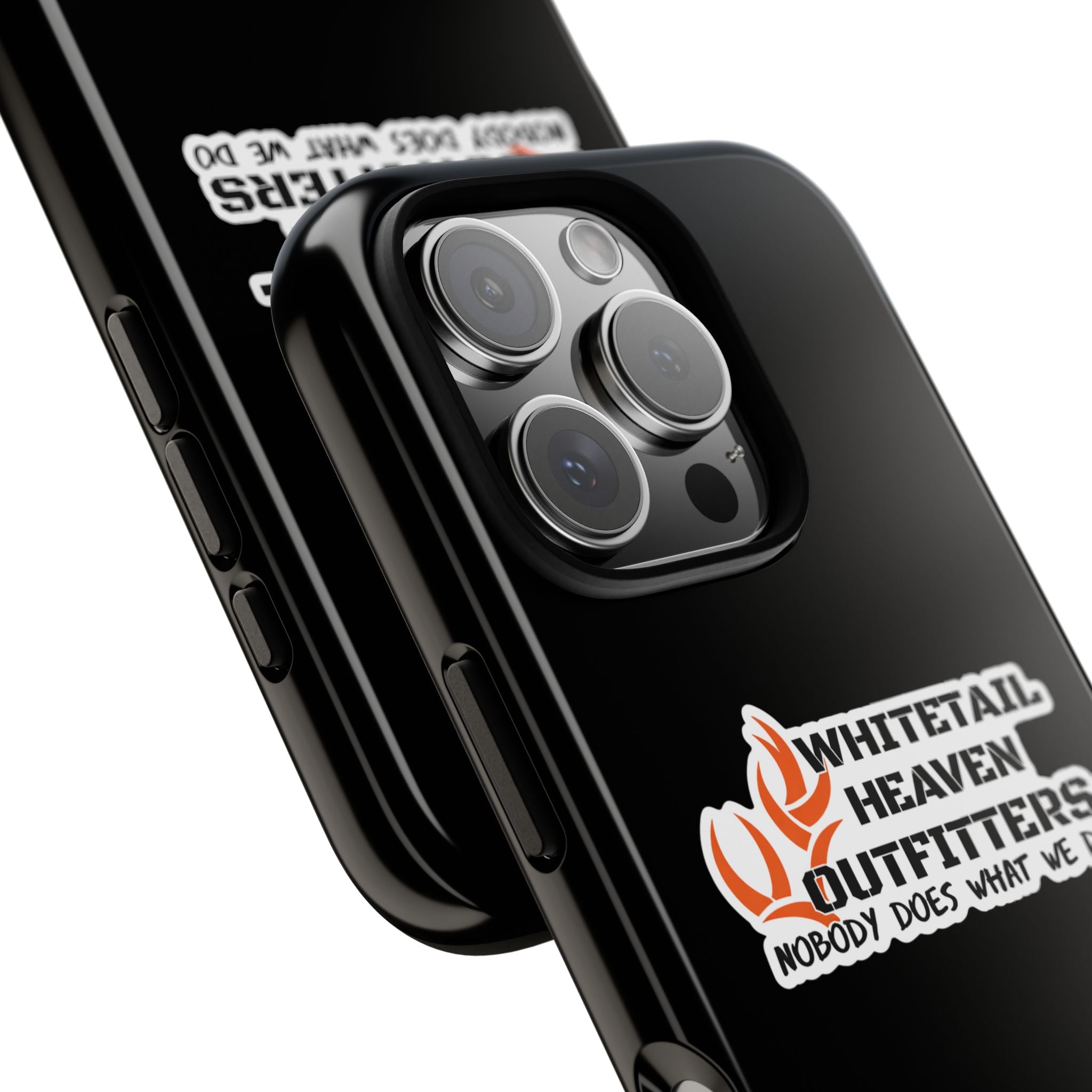 Tough Case — Whitetail Heaven Outfitters Tough Phone Case ("Nobody Does What We Do")