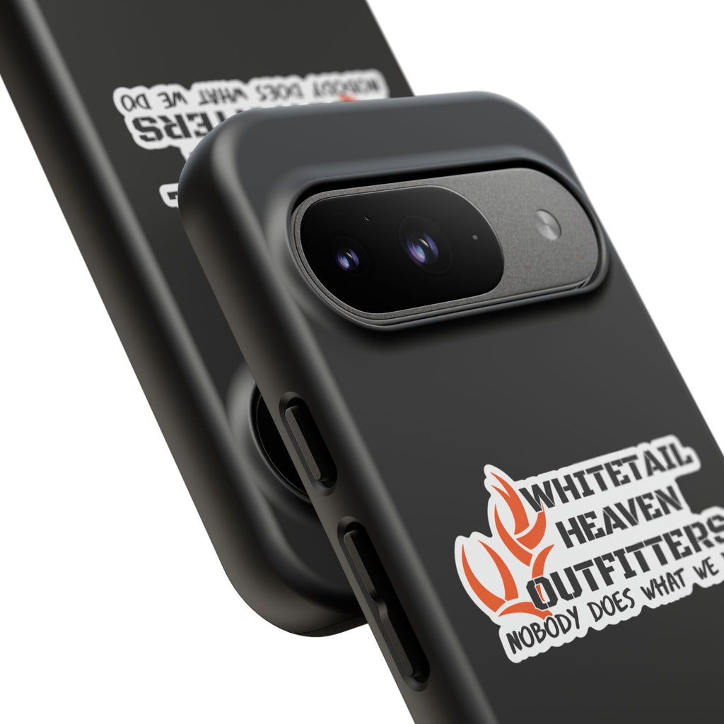 Tough Case — Whitetail Heaven Outfitters Tough Phone Case ("Nobody Does What We Do")
