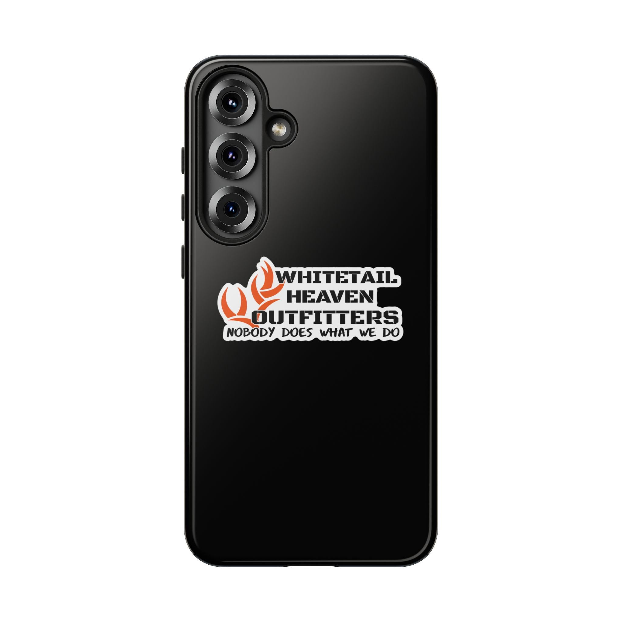 Tough Case — Whitetail Heaven Outfitters Tough Phone Case ("Nobody Does What We Do")