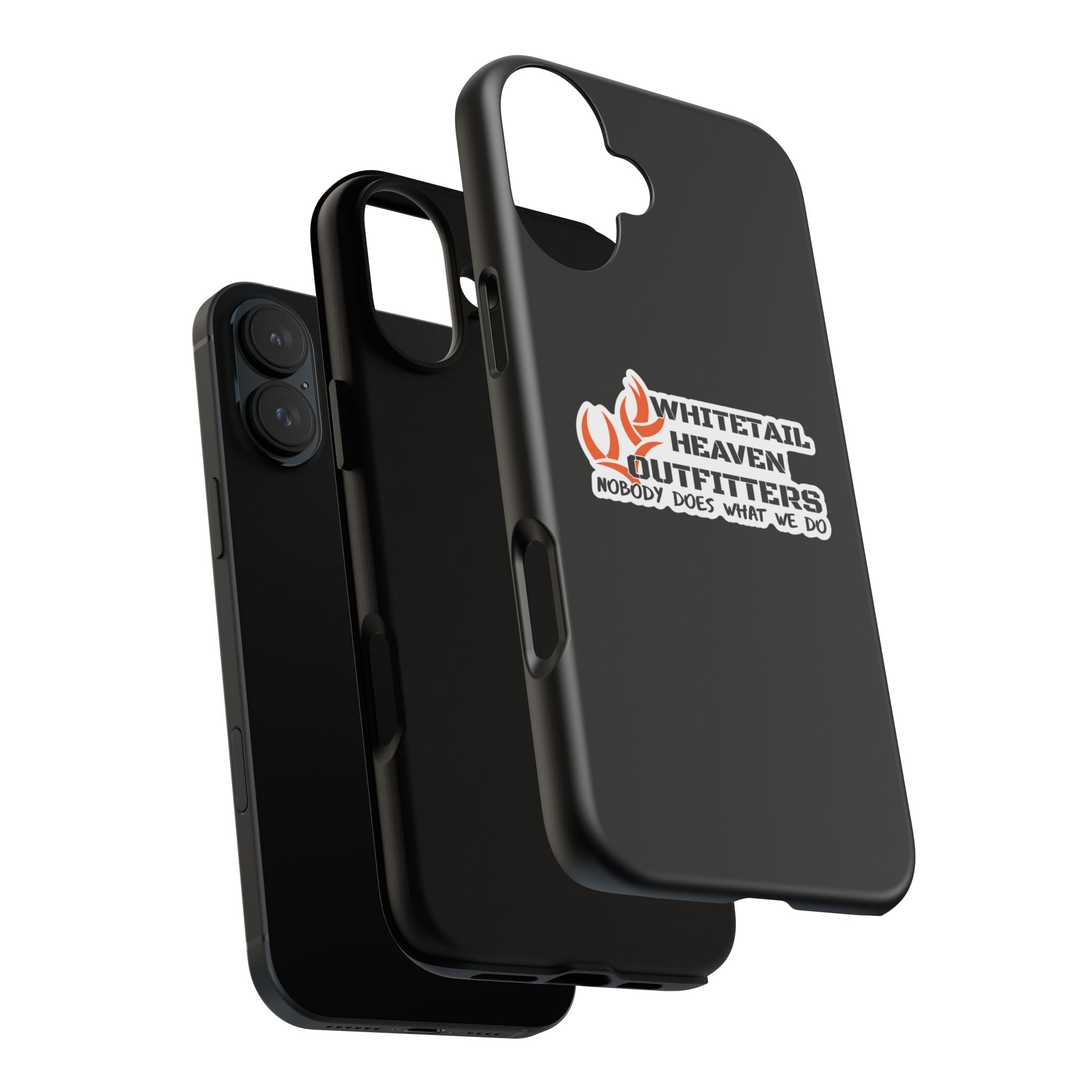 Tough Case — Whitetail Heaven Outfitters Tough Phone Case ("Nobody Does What We Do")