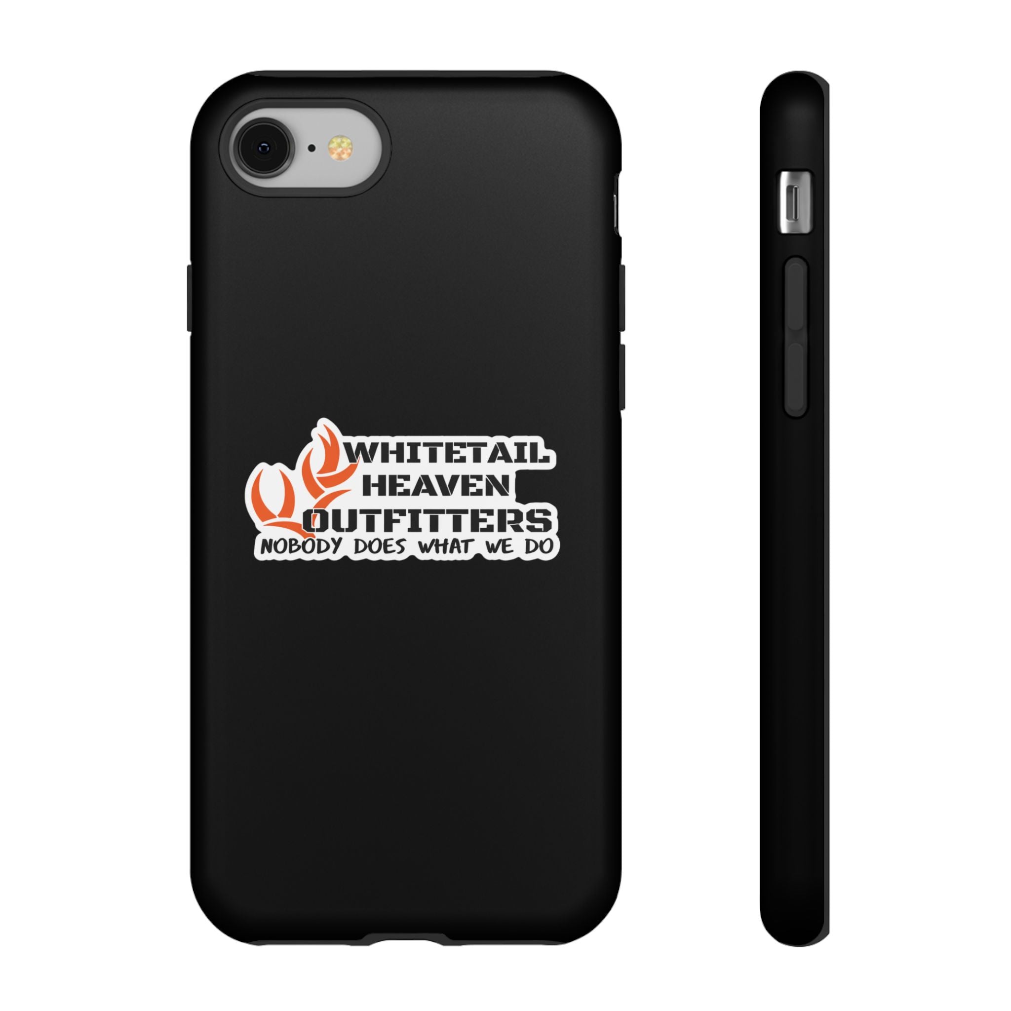 Tough Case — Whitetail Heaven Outfitters Tough Phone Case ("Nobody Does What We Do")