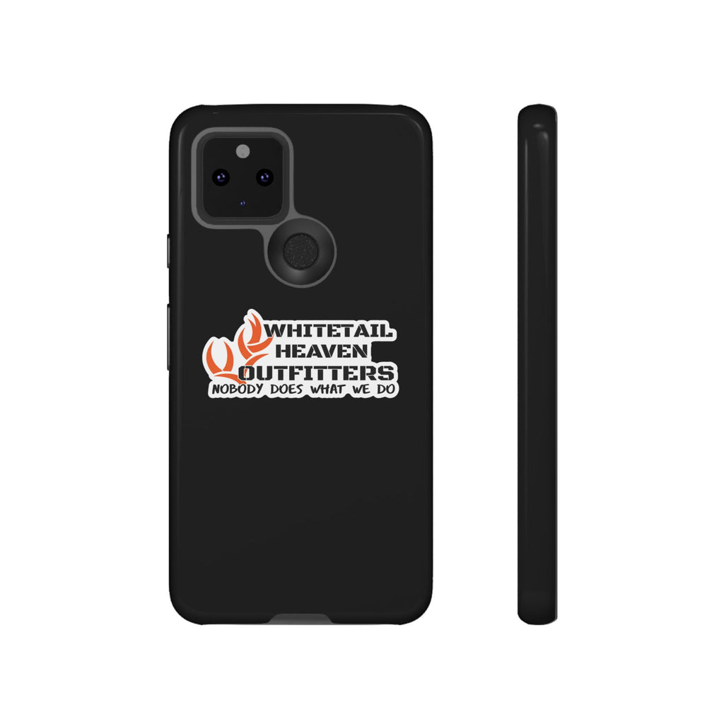 Tough Case — Whitetail Heaven Outfitters Tough Phone Case ("Nobody Does What We Do")