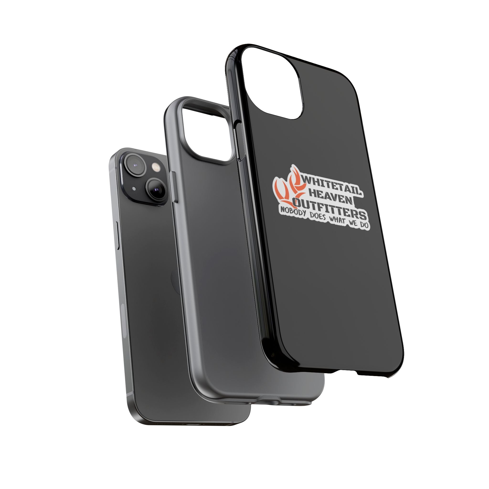 Tough Case — Whitetail Heaven Outfitters Tough Phone Case ("Nobody Does What We Do")