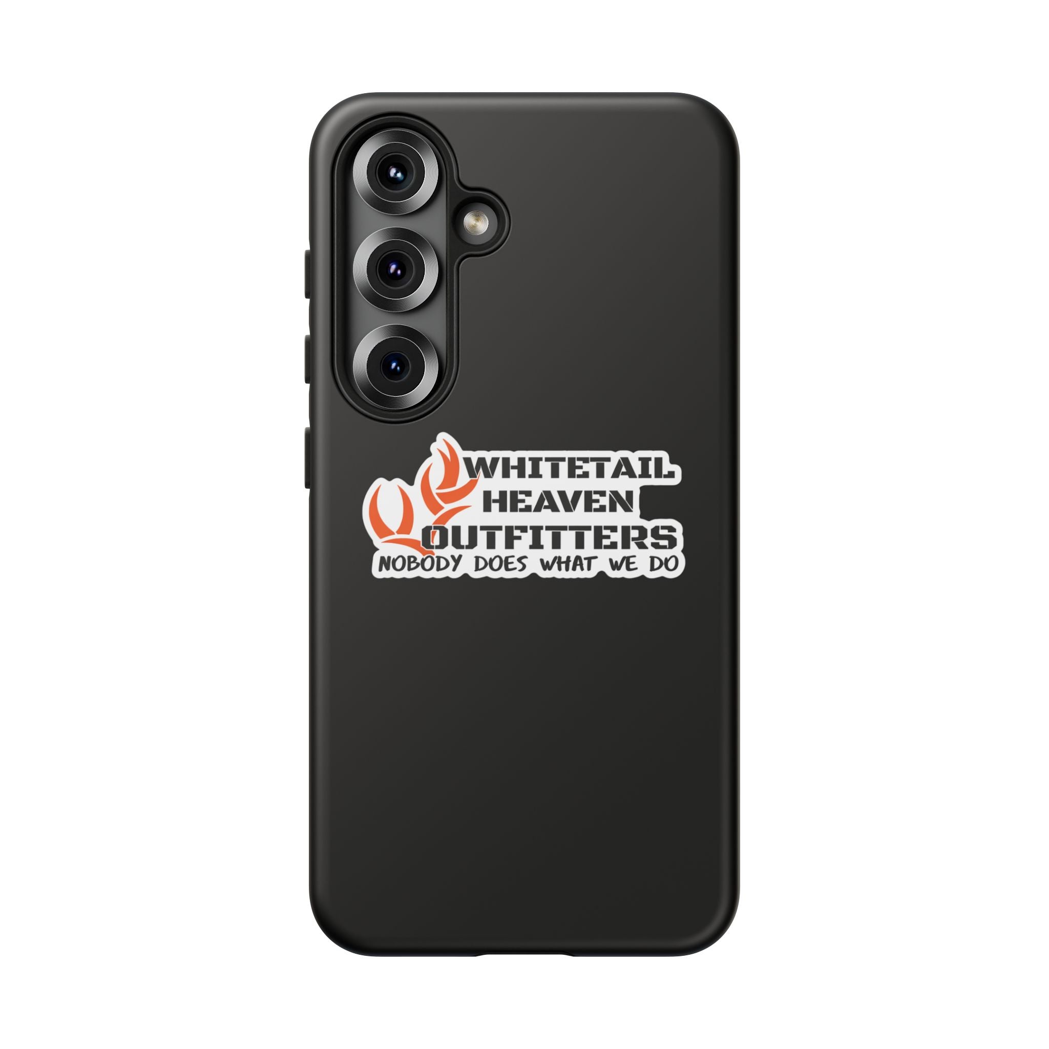 Tough Case — Whitetail Heaven Outfitters Tough Phone Case ("Nobody Does What We Do")