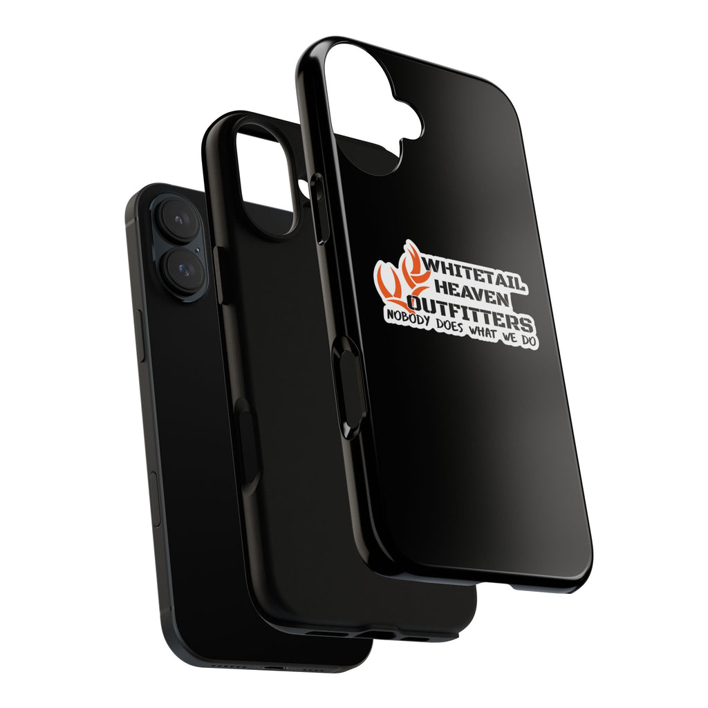 Tough Case — Whitetail Heaven Outfitters Tough Phone Case ("Nobody Does What We Do")