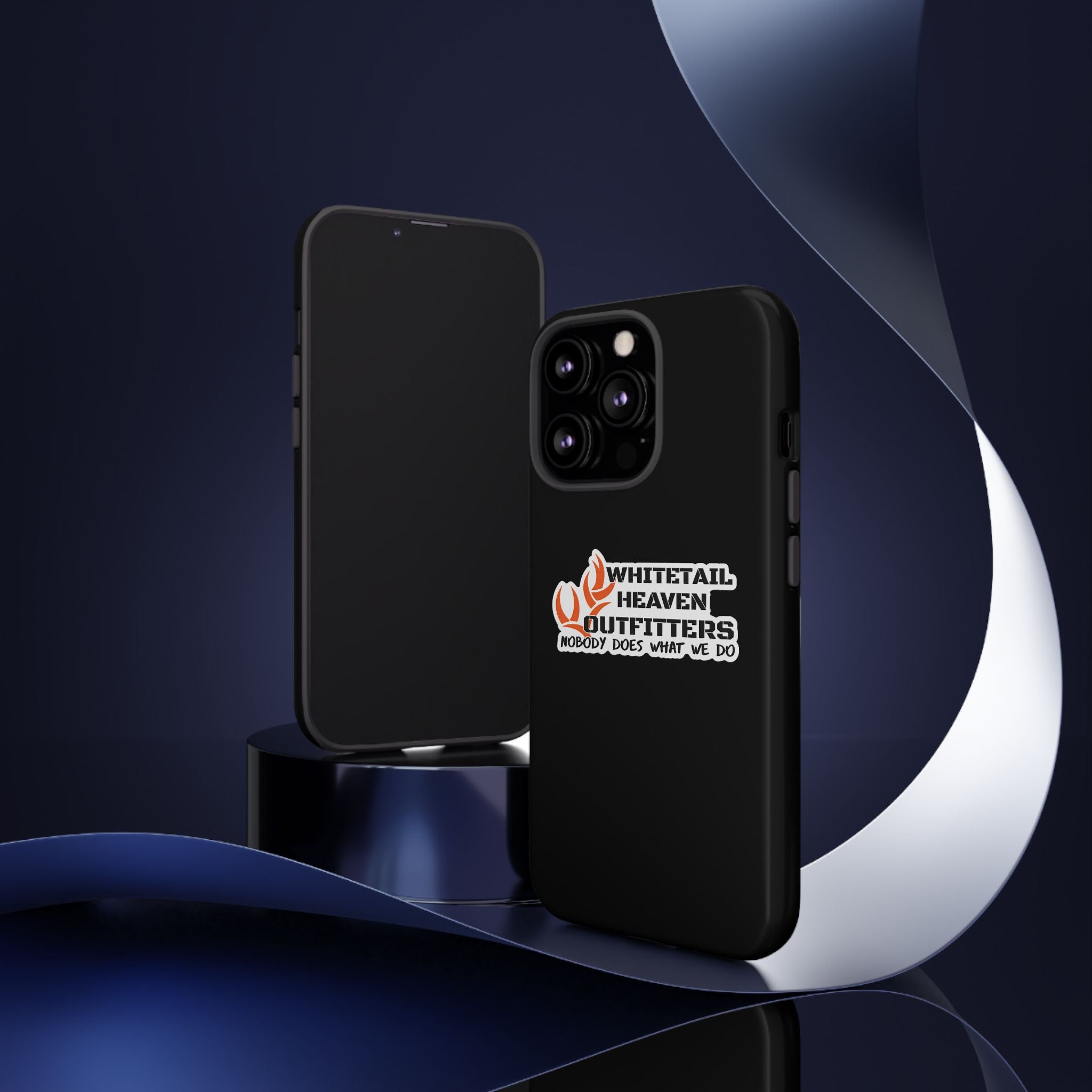 Tough Case — Whitetail Heaven Outfitters Tough Phone Case ("Nobody Does What We Do")