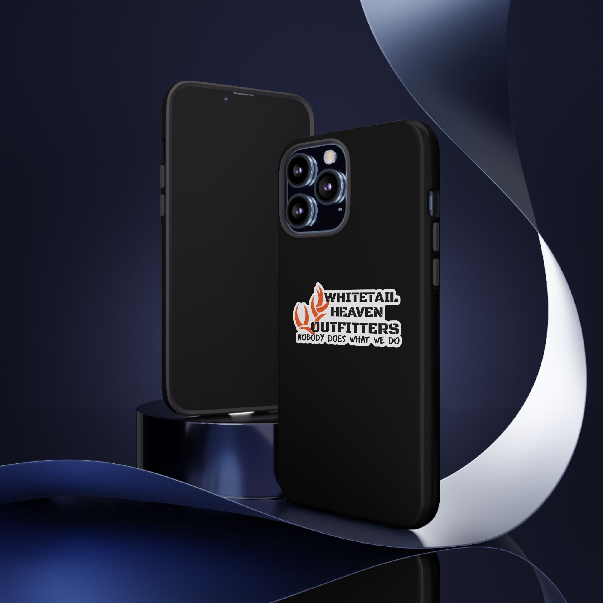 Tough Case — Whitetail Heaven Outfitters Tough Phone Case ("Nobody Does What We Do")