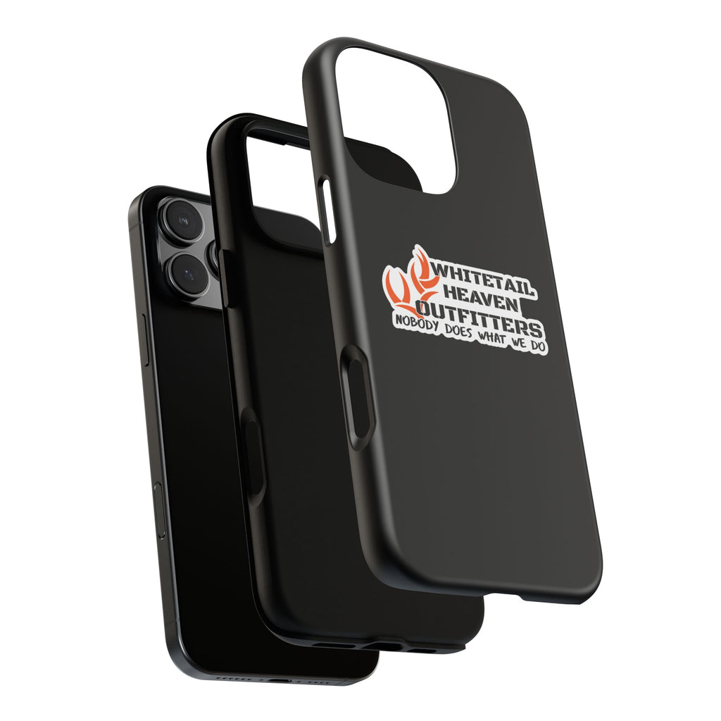 Tough Case — Whitetail Heaven Outfitters Tough Phone Case ("Nobody Does What We Do")