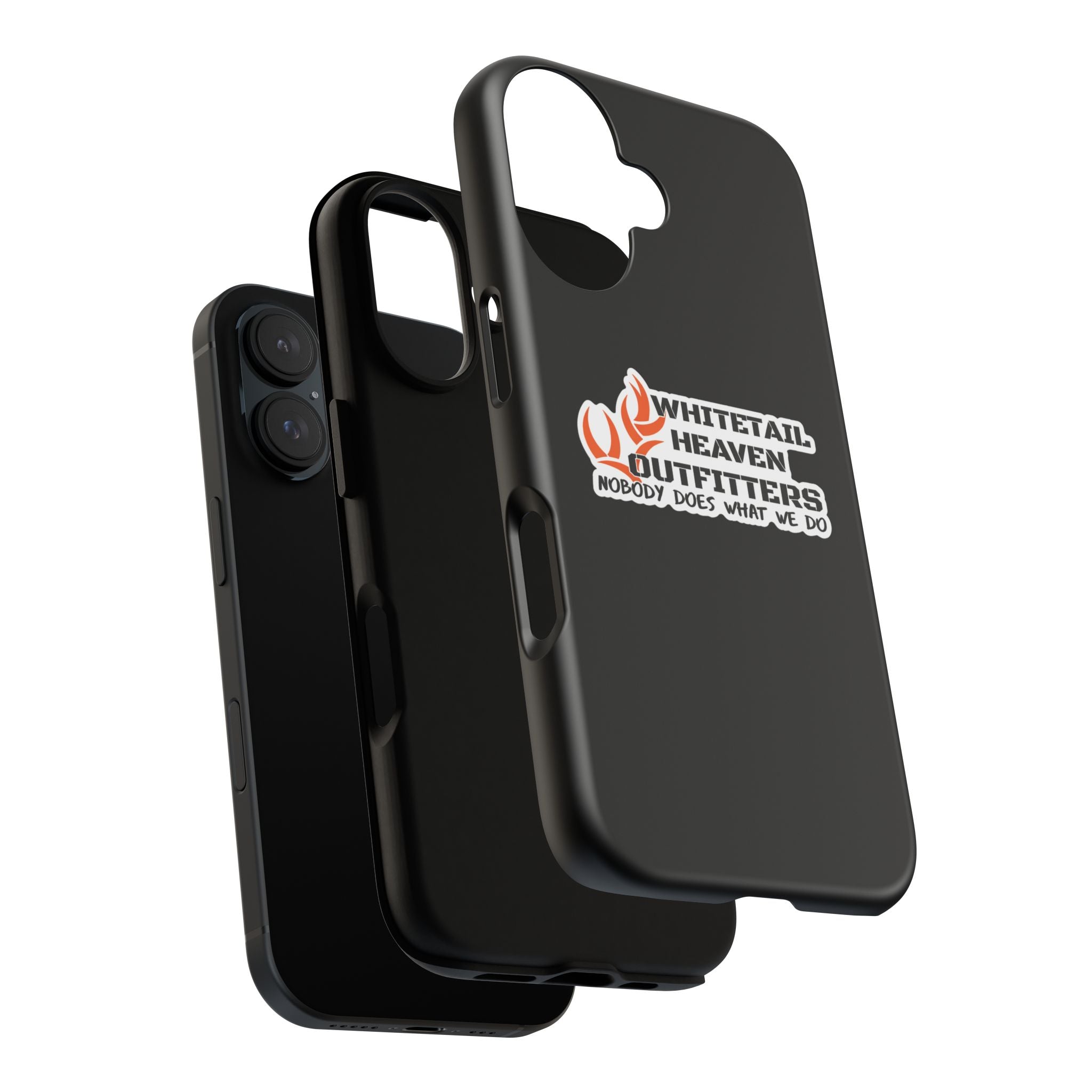 Tough Case — Whitetail Heaven Outfitters Tough Phone Case ("Nobody Does What We Do")