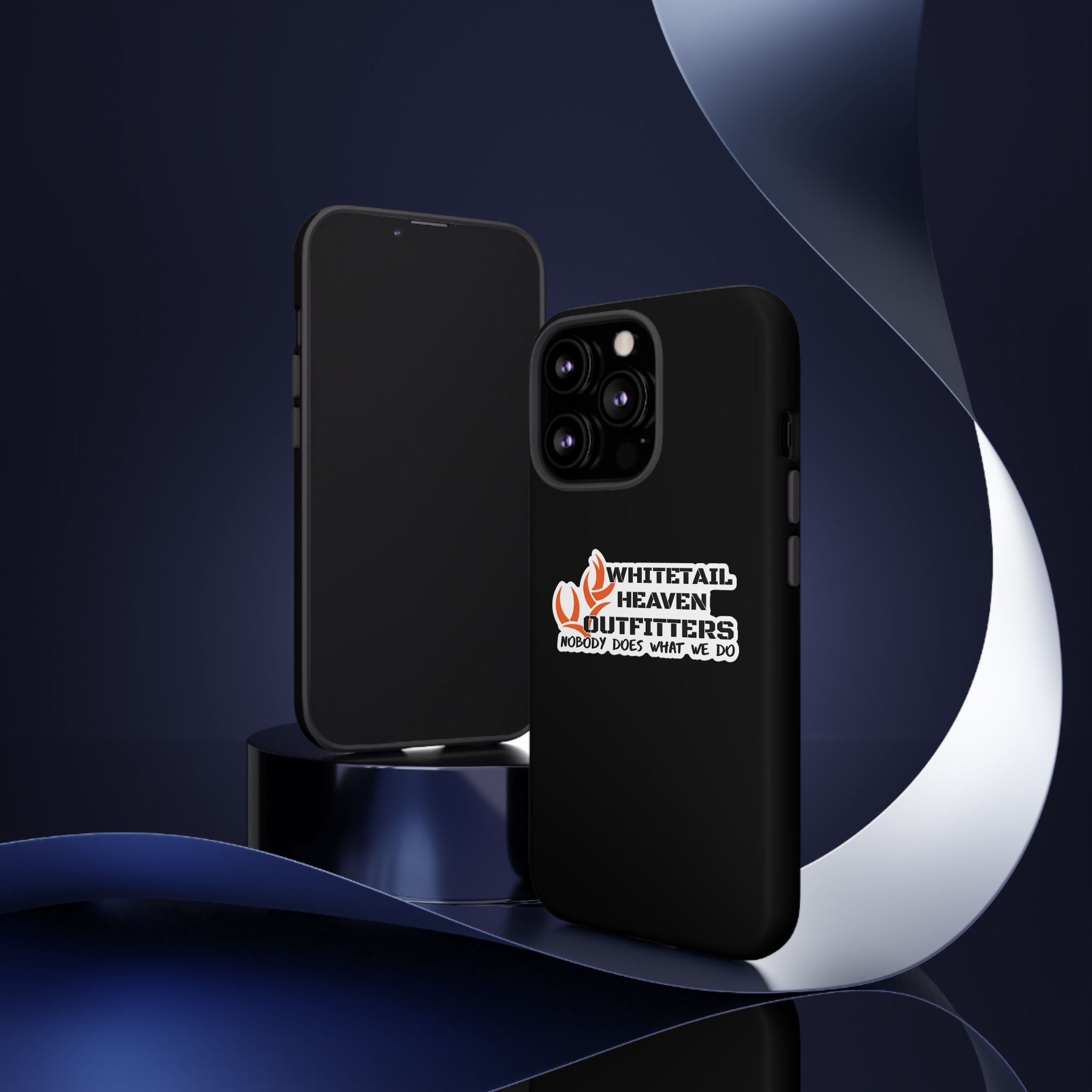 Tough Case — Whitetail Heaven Outfitters Tough Phone Case ("Nobody Does What We Do")