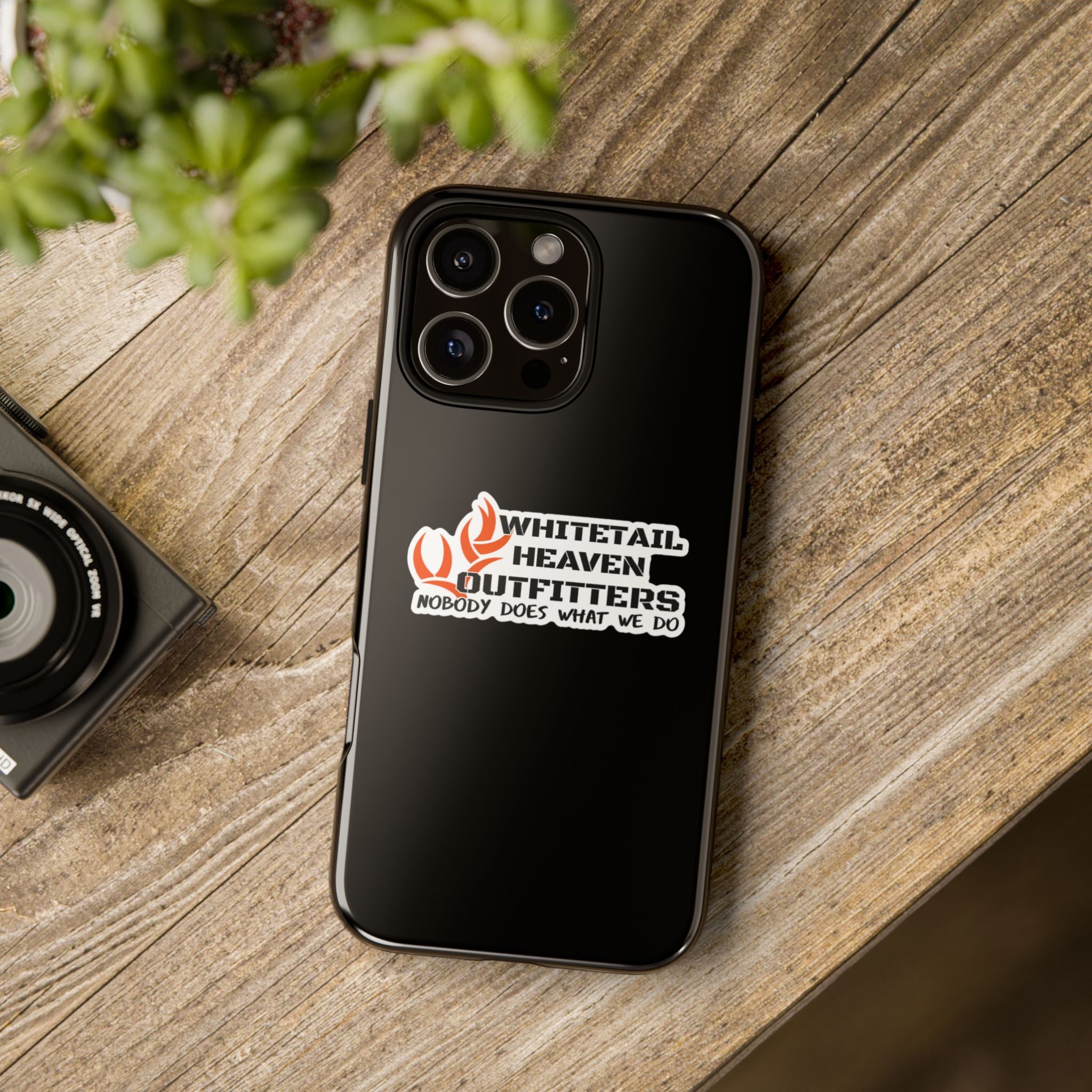 Tough Case — Whitetail Heaven Outfitters Tough Phone Case ("Nobody Does What We Do")