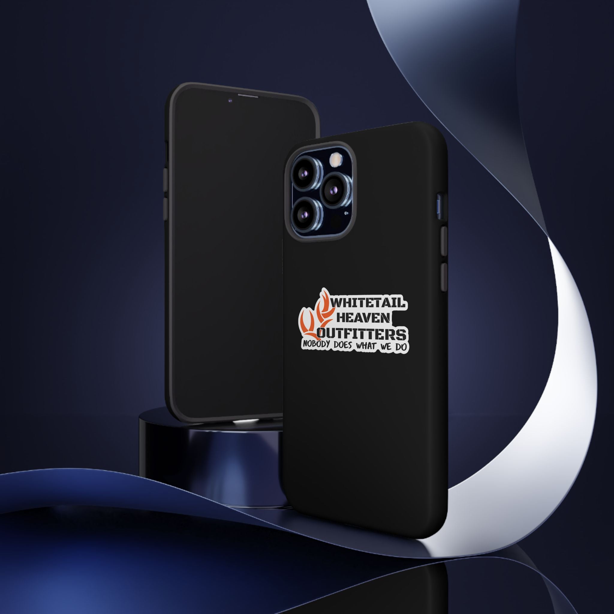 Tough Case — Whitetail Heaven Outfitters Tough Phone Case ("Nobody Does What We Do")