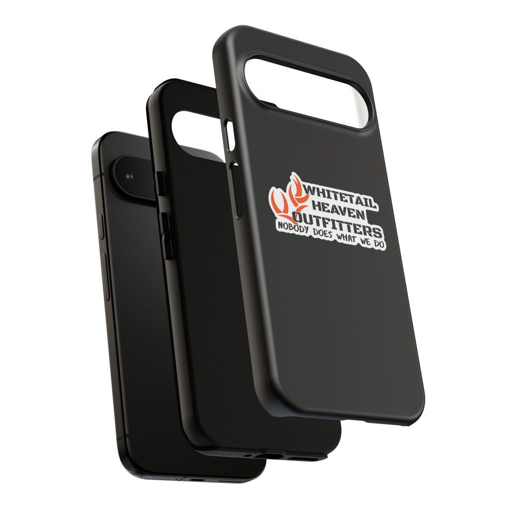 Tough Case — Whitetail Heaven Outfitters Tough Phone Case ("Nobody Does What We Do")